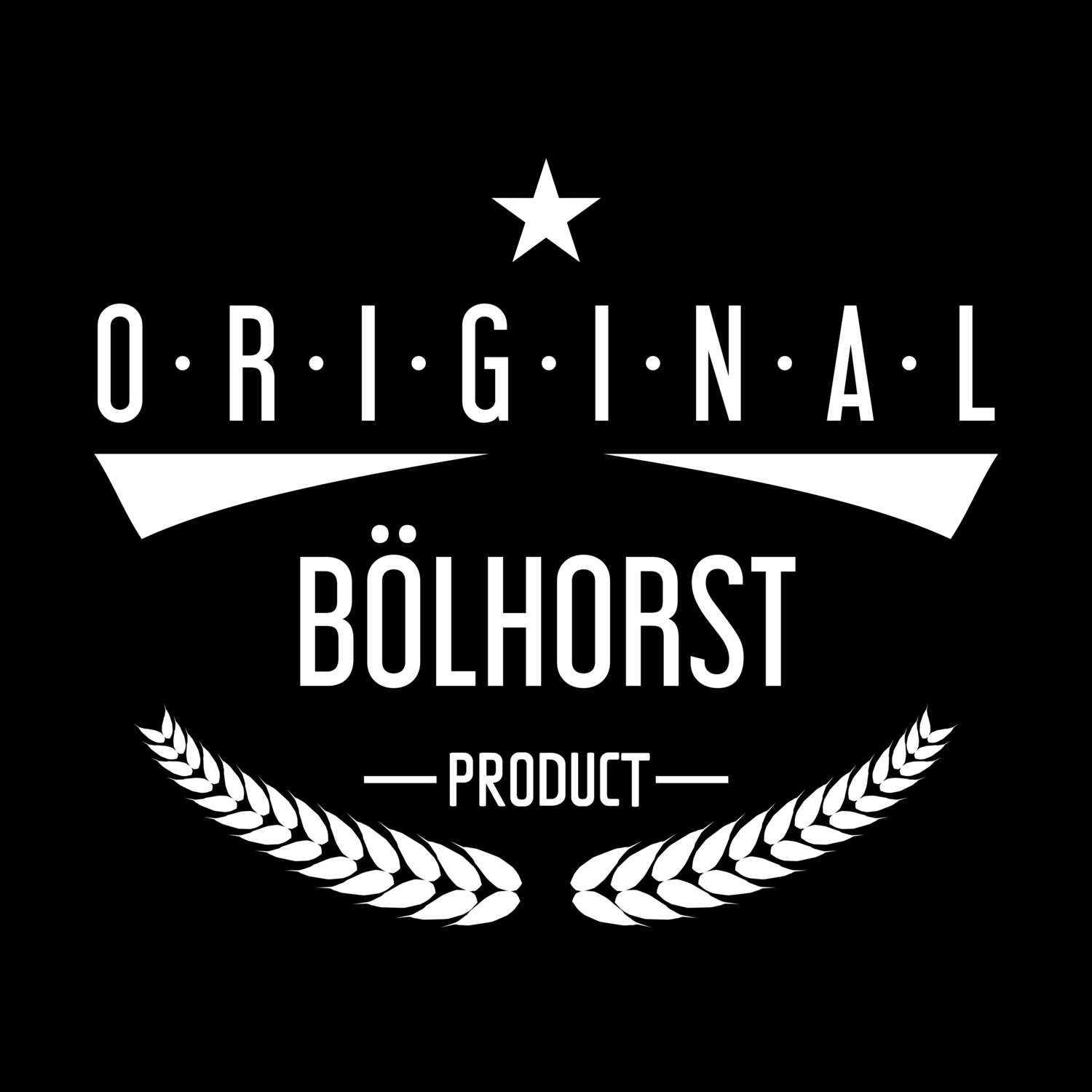 Bölhorst T-Shirt »Original Product«