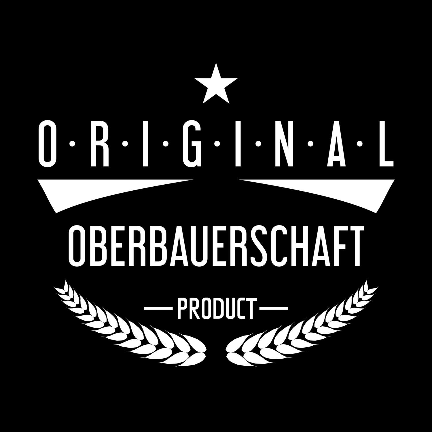 Oberbauerschaft T-Shirt »Original Product«