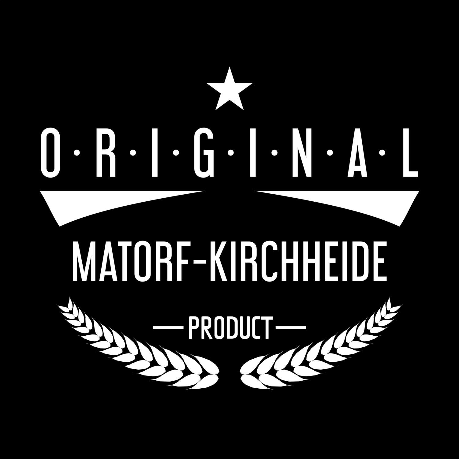 Matorf-Kirchheide T-Shirt »Original Product«