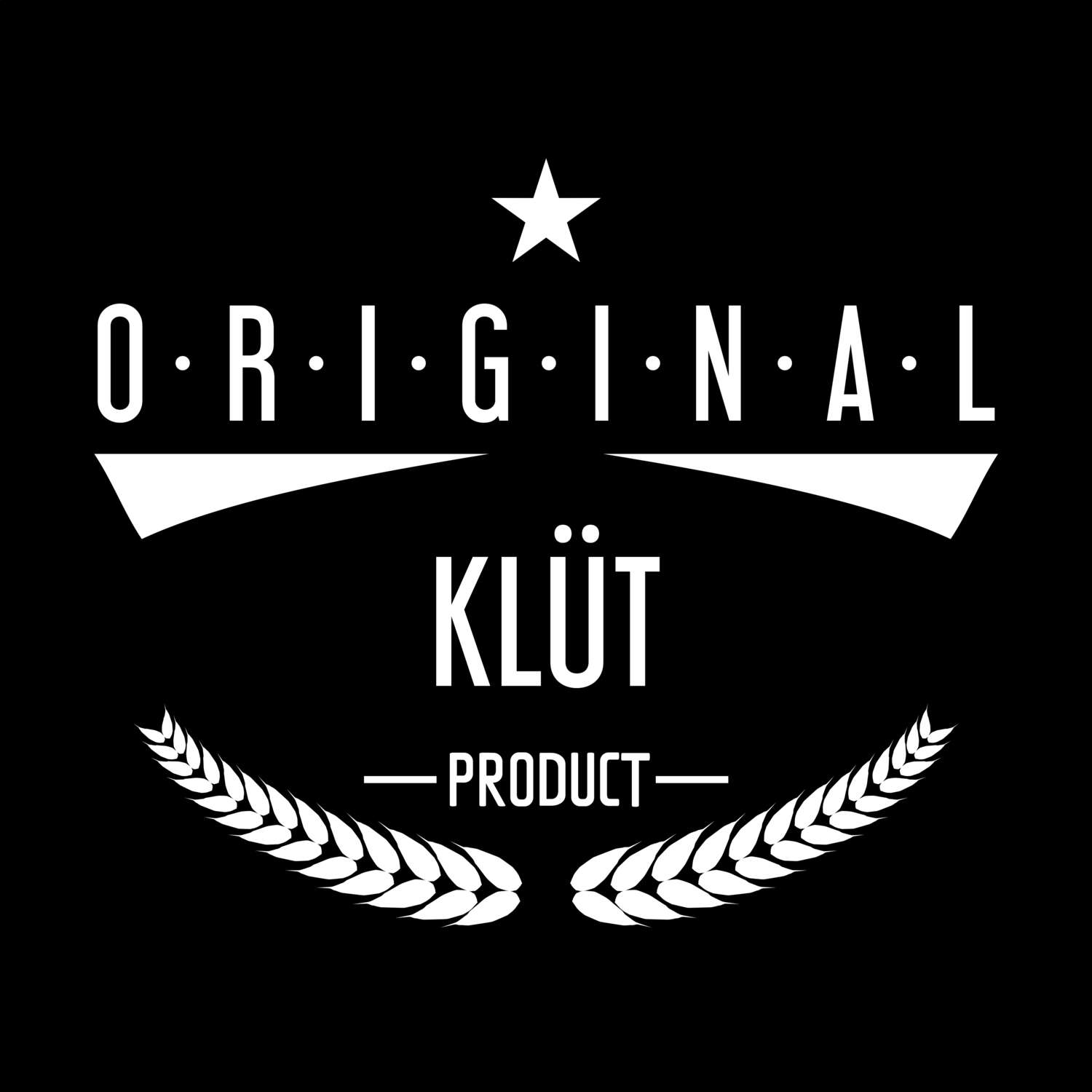 T-Shirt »Original Product« für den Ort »Klüt«