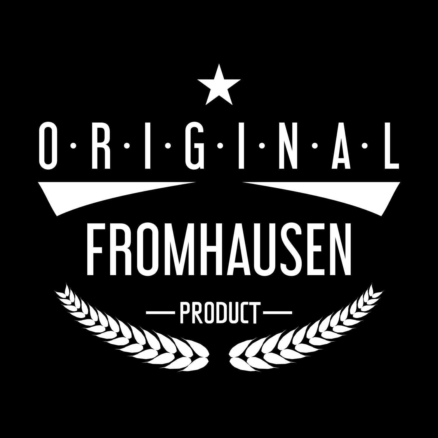 T-Shirt »Original Product« für den Ort »Fromhausen«