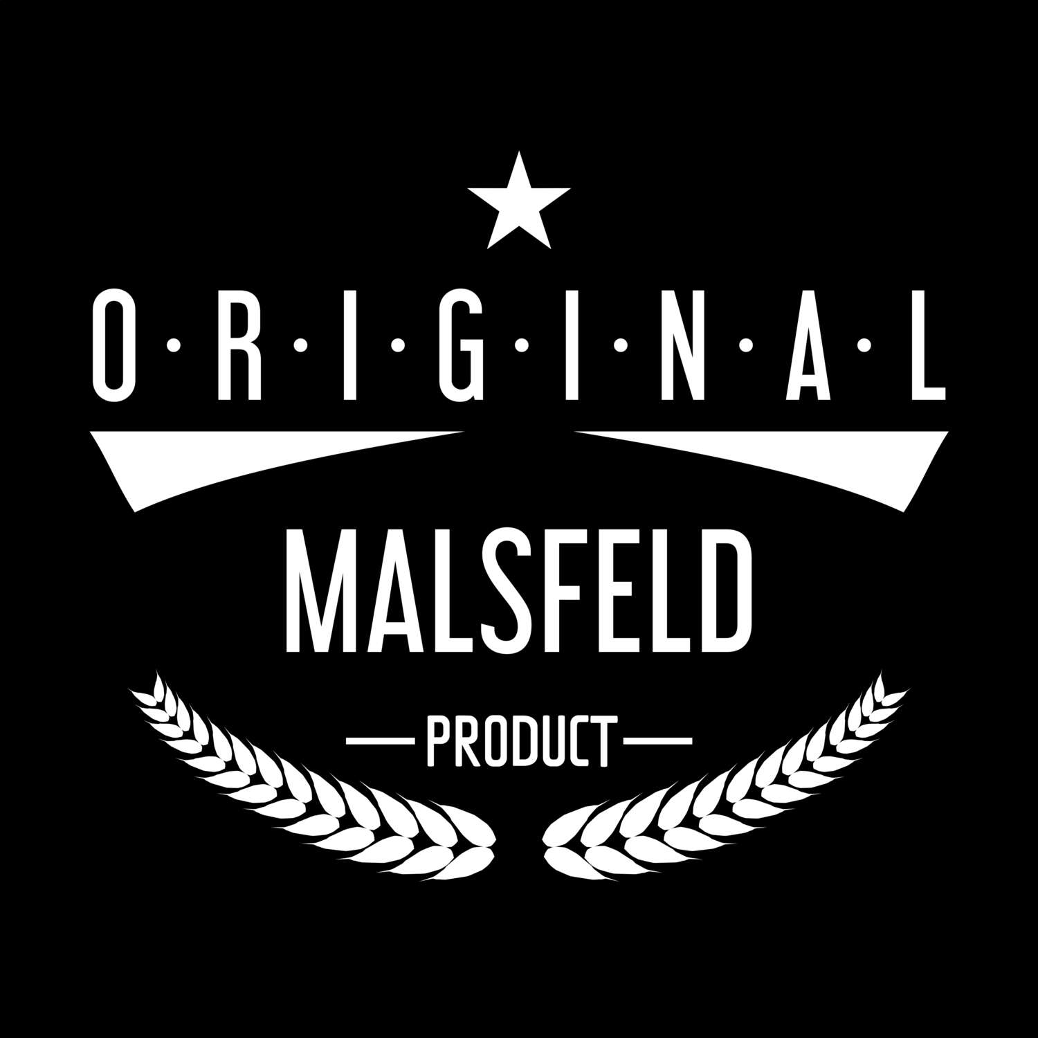 T-Shirt »Original Product« für den Ort »Malsfeld«