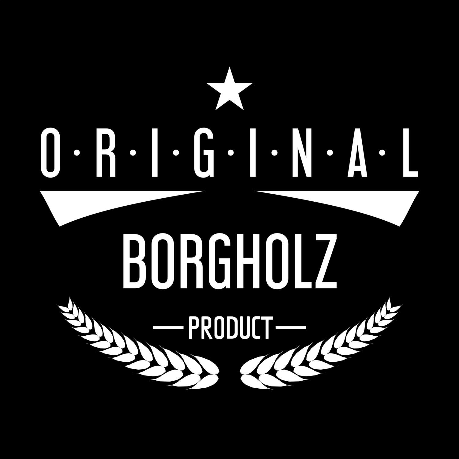 T-Shirt »Original Product« für den Ort »Borgholz«