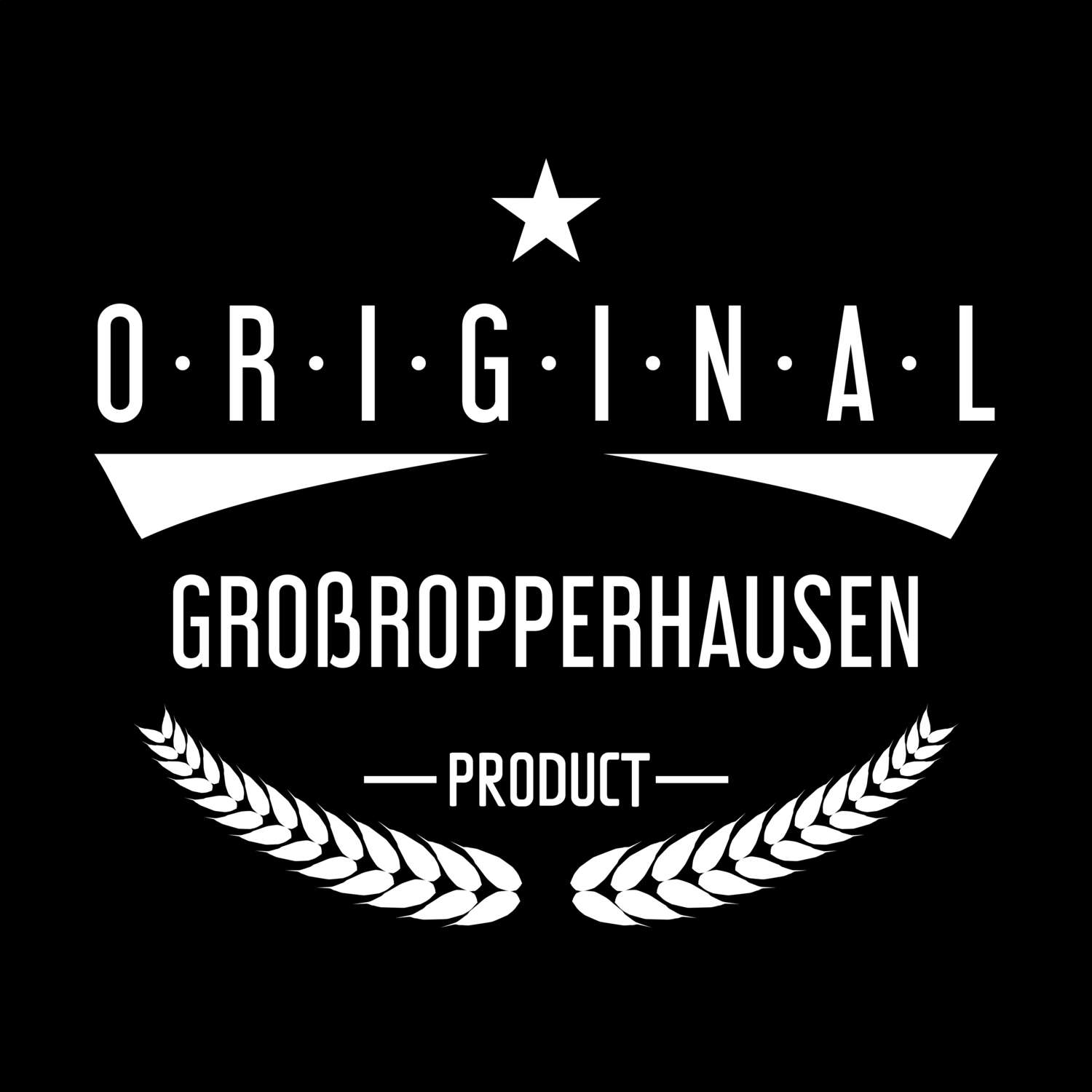 Großropperhausen T-Shirt »Original Product«