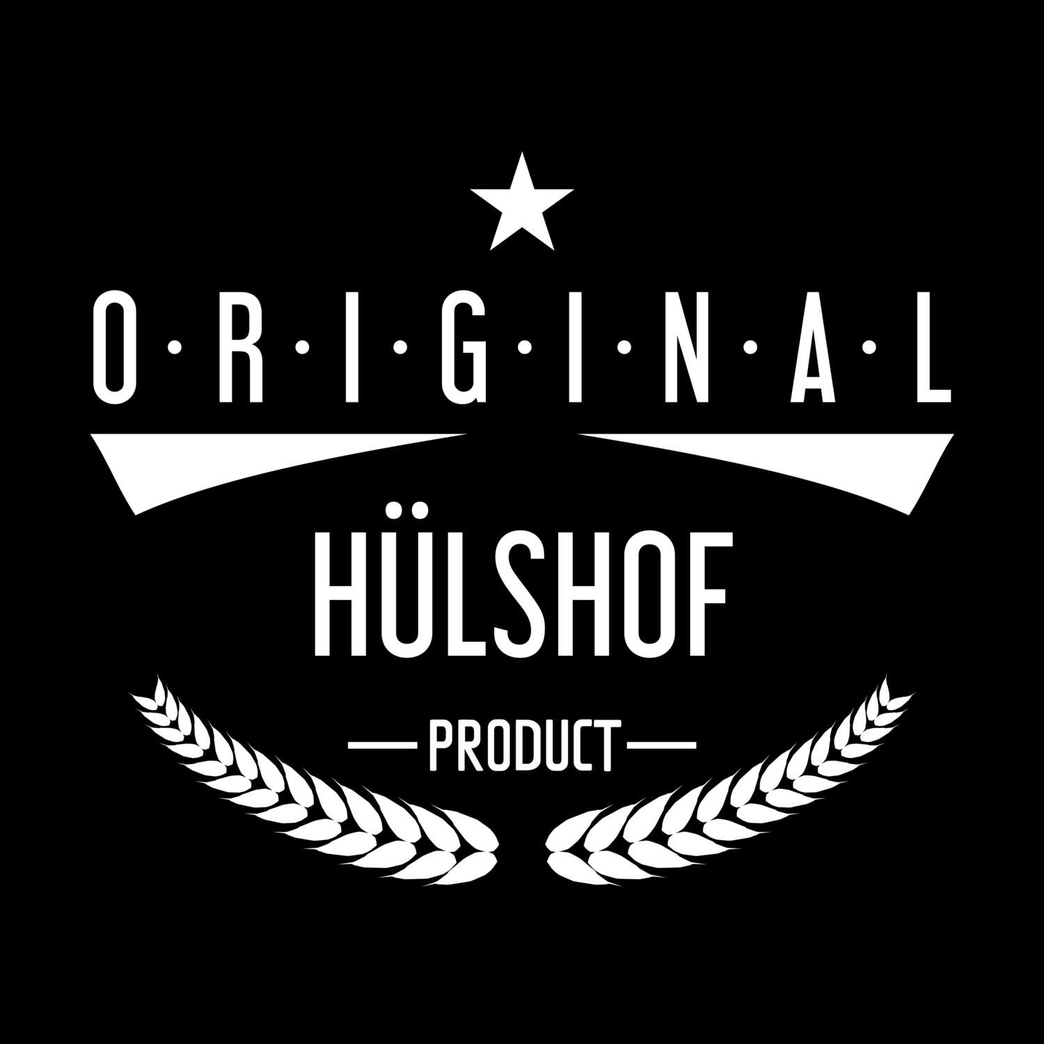 T-Shirt »Original Product« für den Ort »Hülshof«