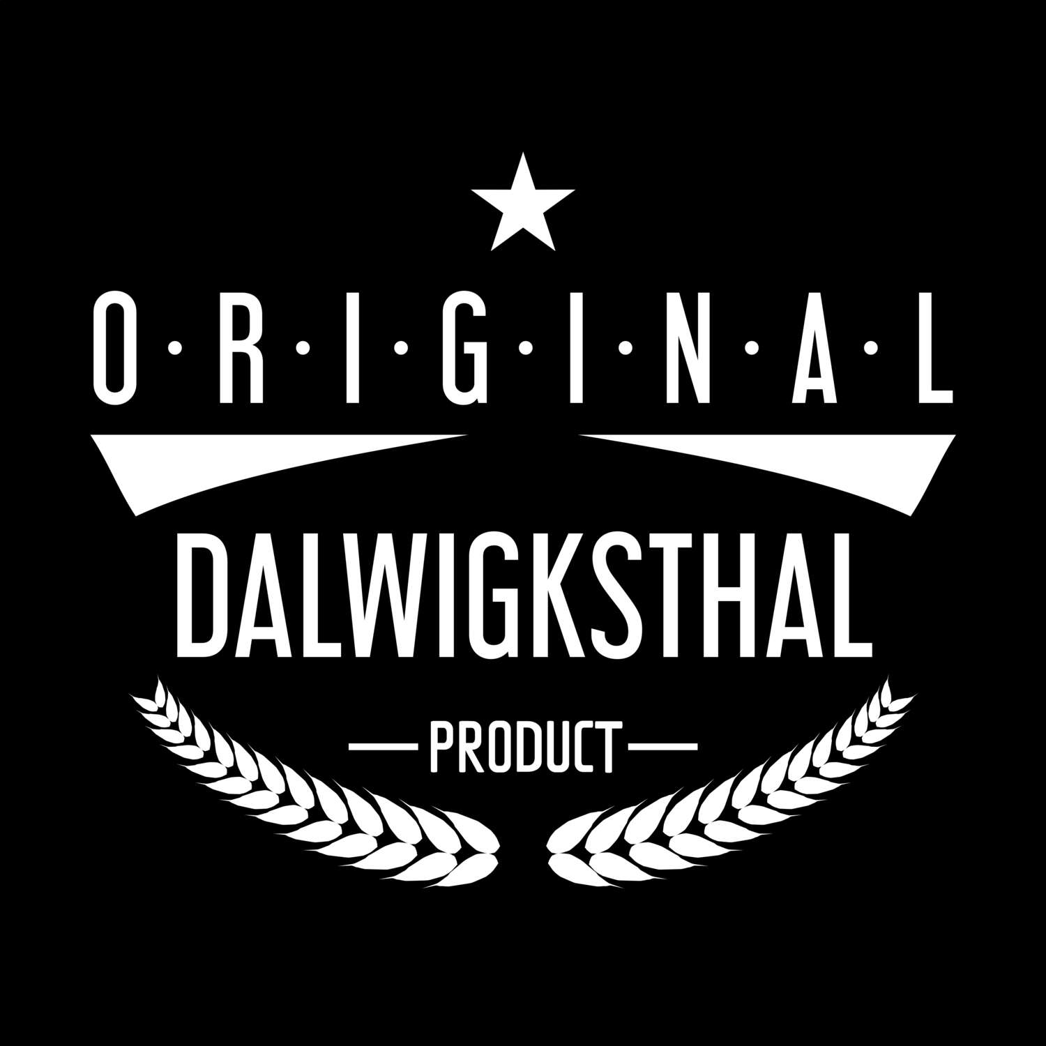 Dalwigksthal T-Shirt »Original Product«