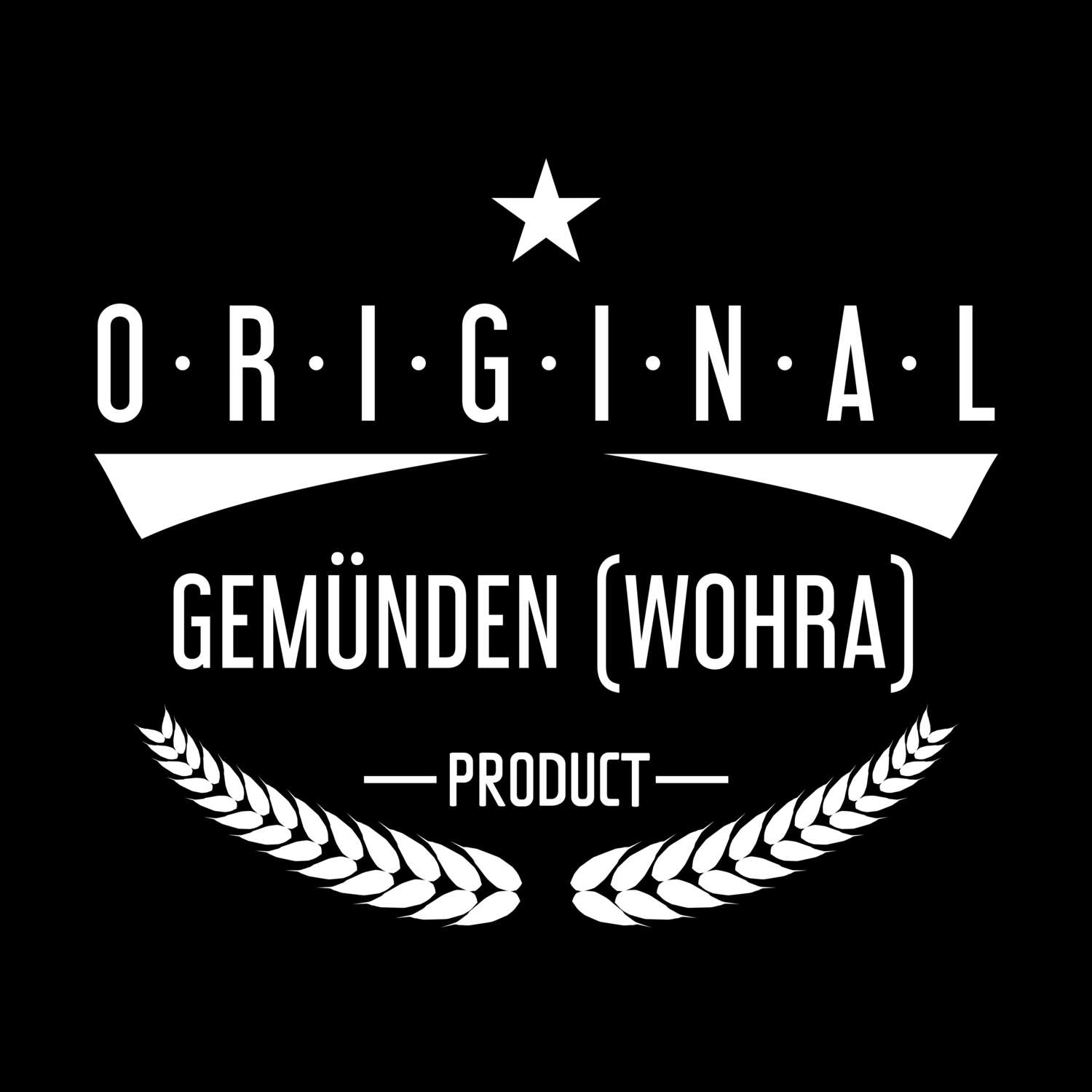 T-Shirt »Original Product« für den Ort »Gemünden (Wohra)«