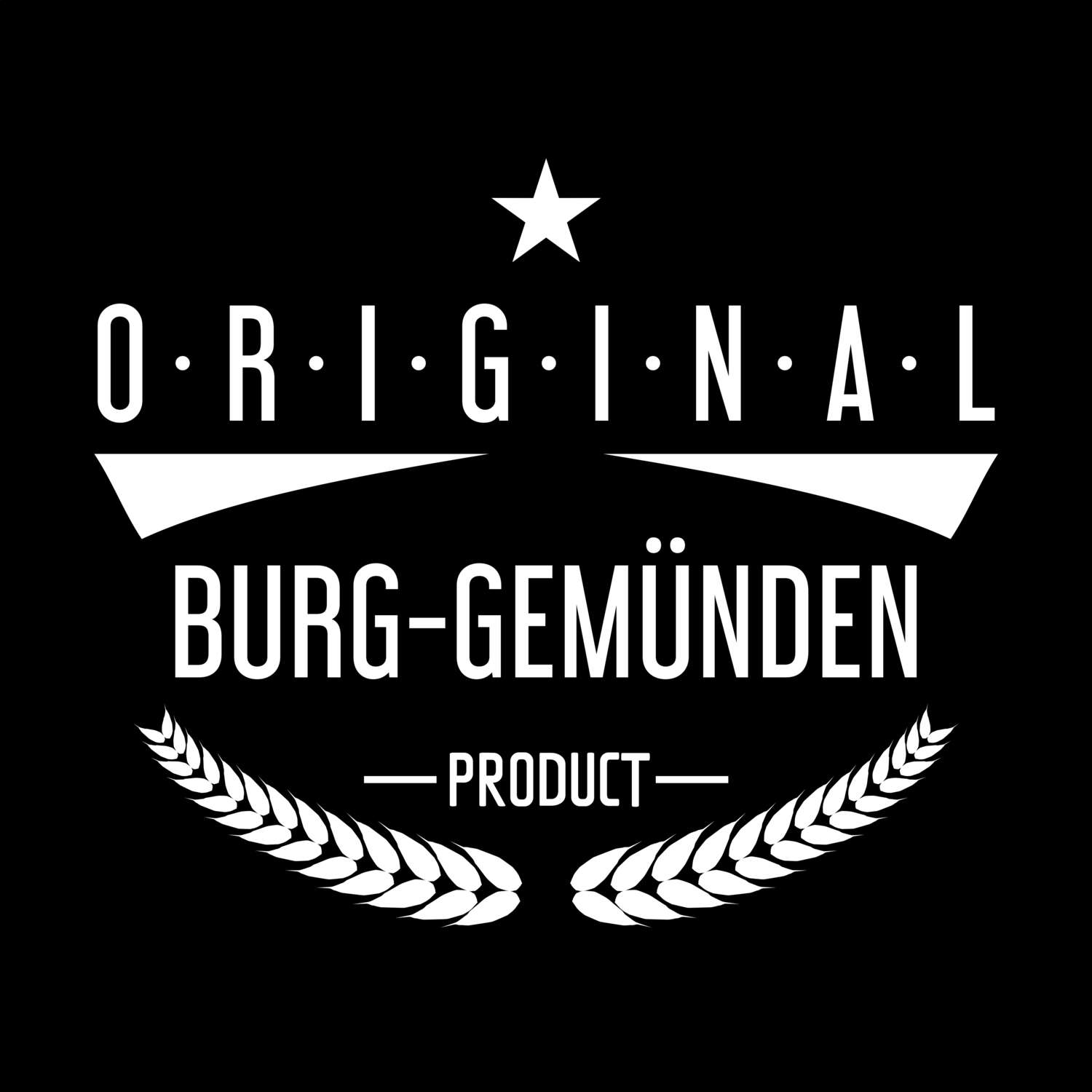 T-Shirt »Original Product« für den Ort »Burg-Gemünden«