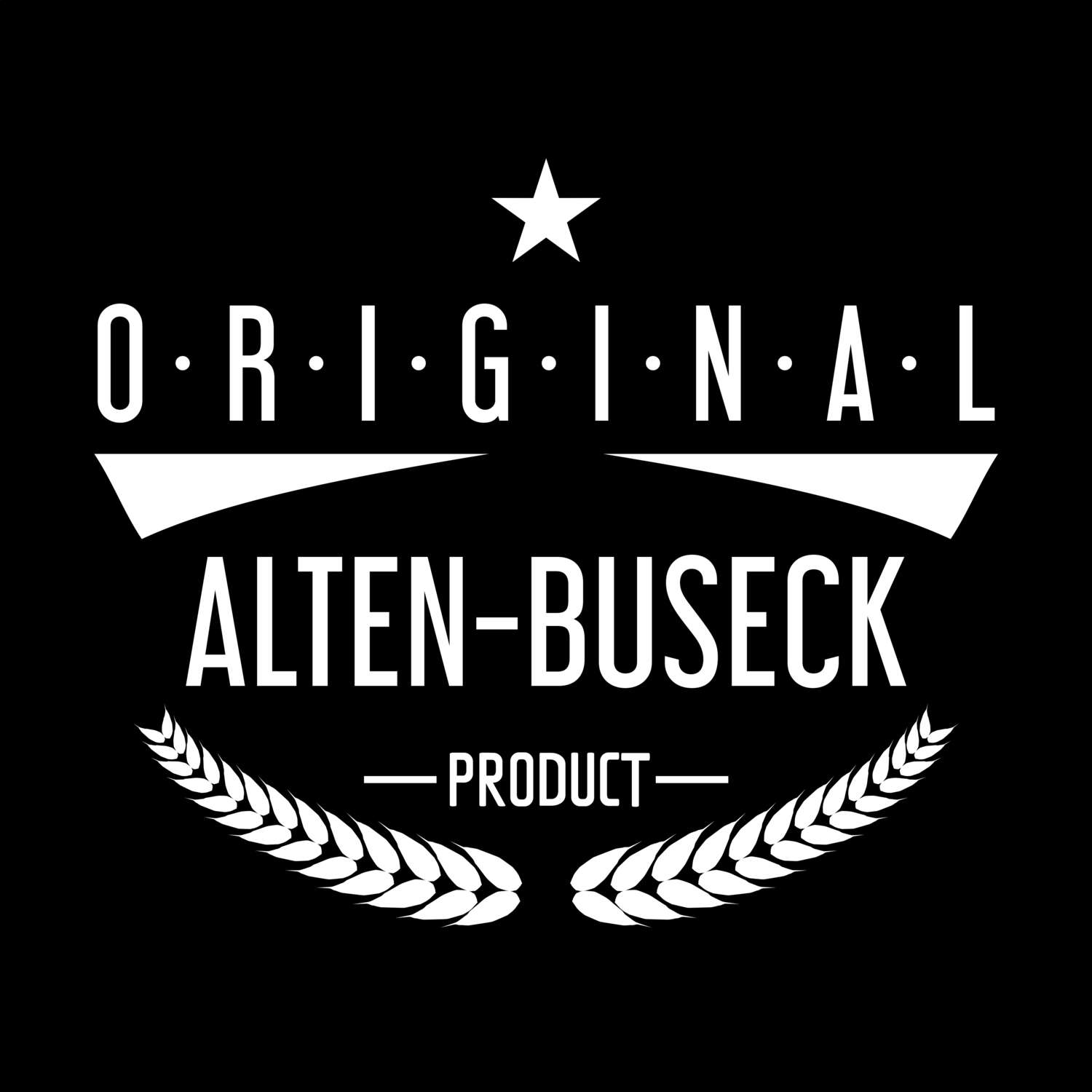 T-Shirt »Original Product« für den Ort »Alten-Buseck«