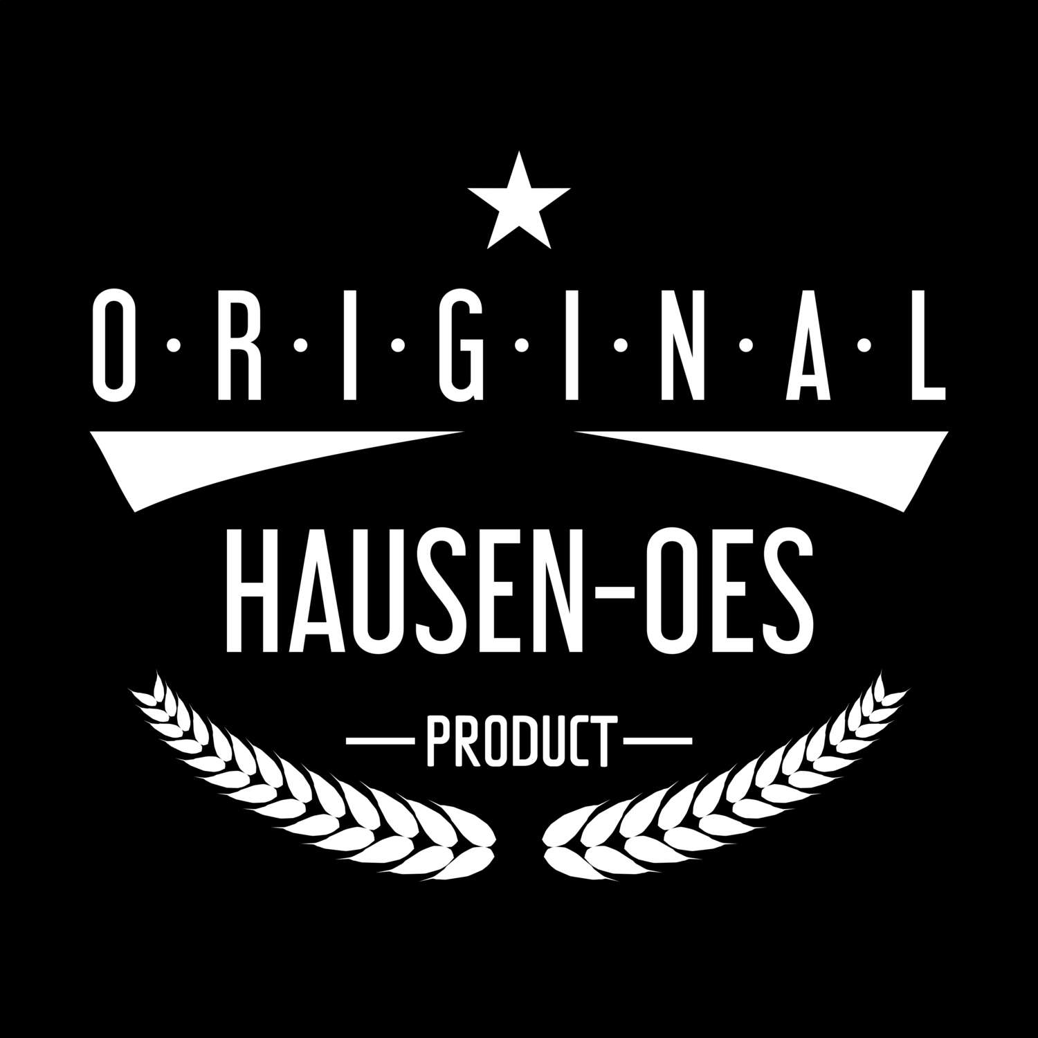 T-Shirt »Original Product« für den Ort »Hausen-Oes«