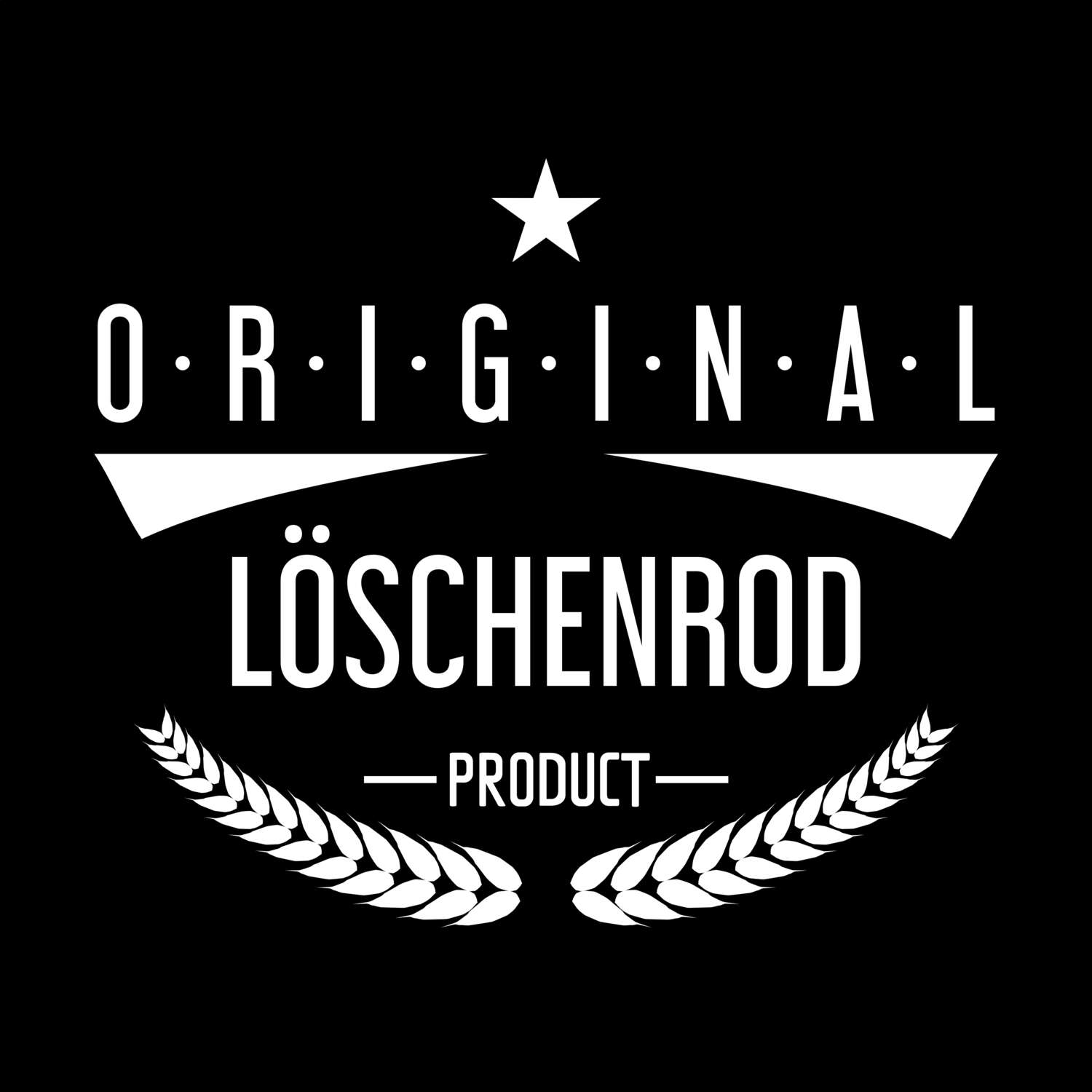 T-Shirt »Original Product« für den Ort »Löschenrod«