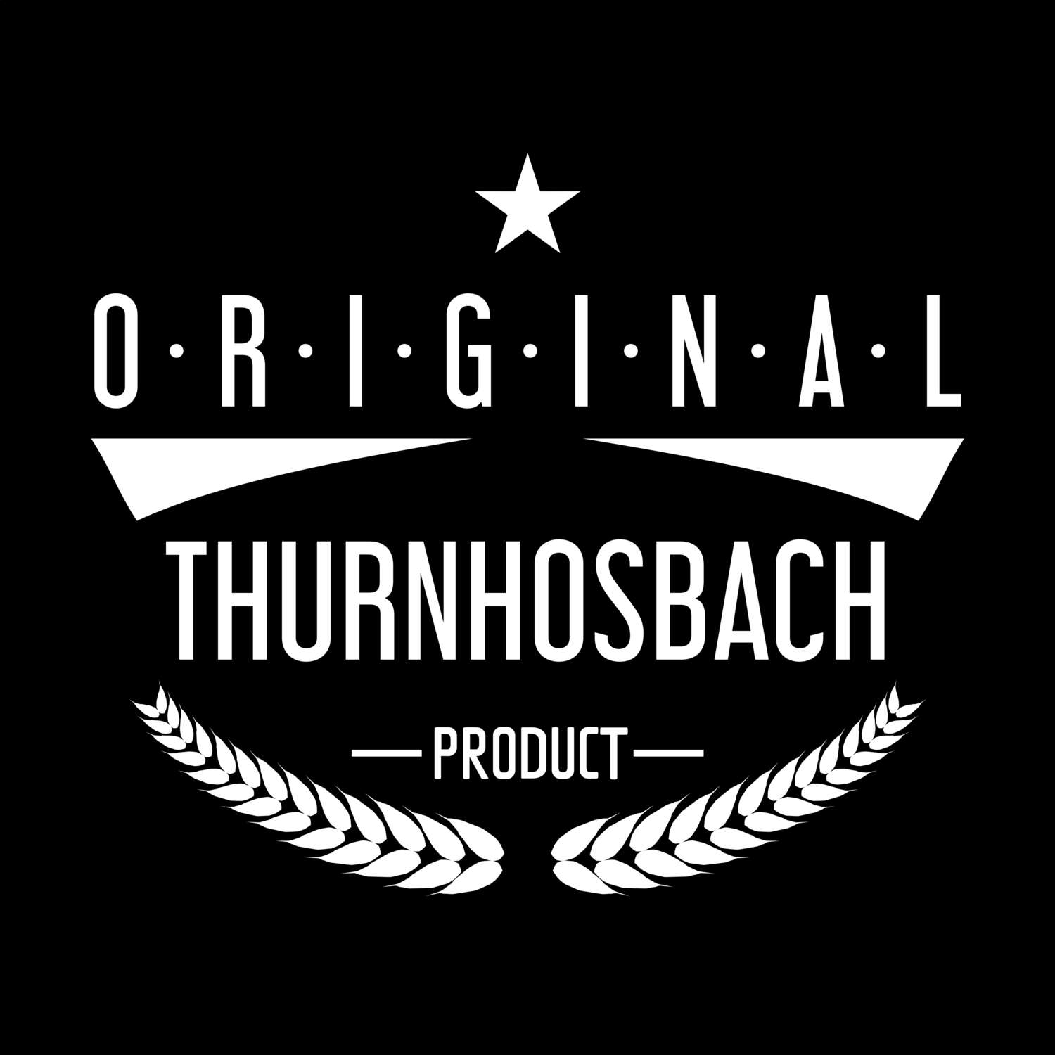Thurnhosbach T-Shirt »Original Product«