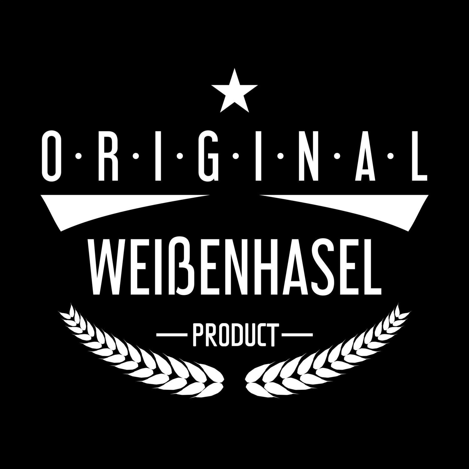 T-Shirt »Original Product« für den Ort »Weißenhasel«