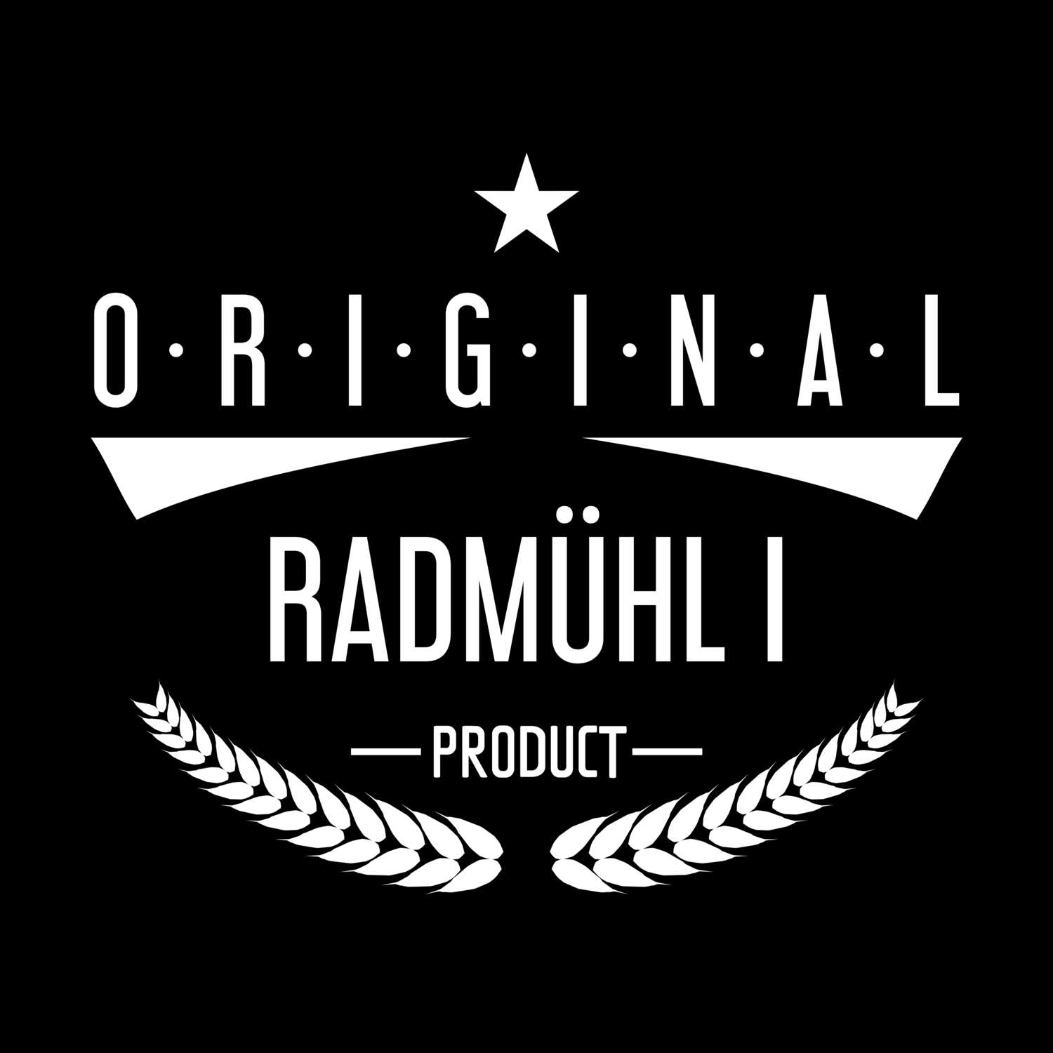 Radmühl I T-Shirt »Original Product«
