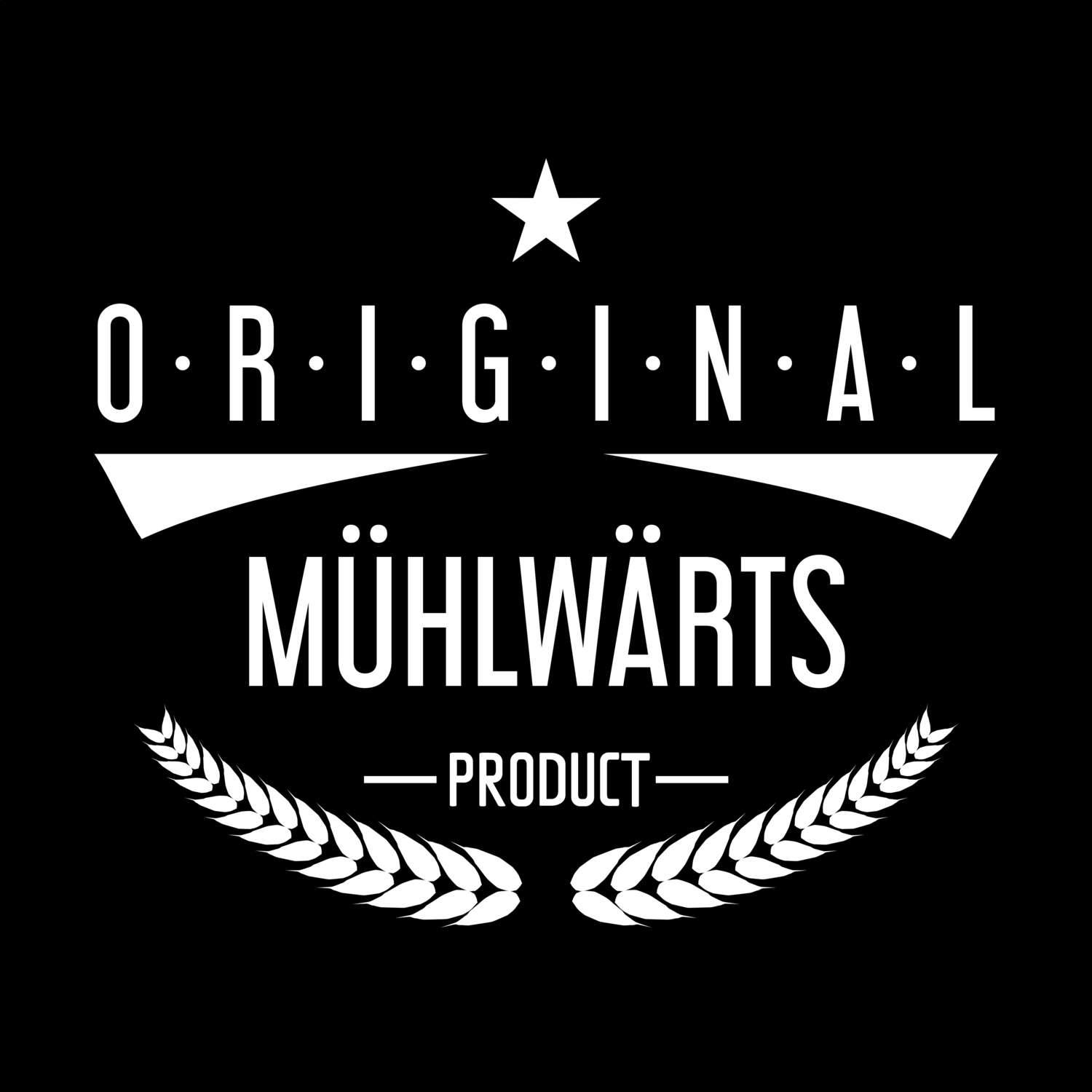 Mühlwärts T-Shirt »Original Product«