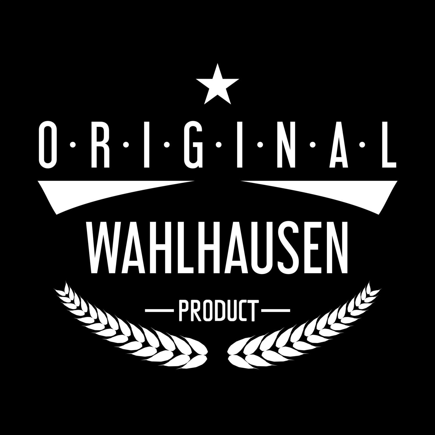 T-Shirt »Original Product« für den Ort »Wahlhausen«