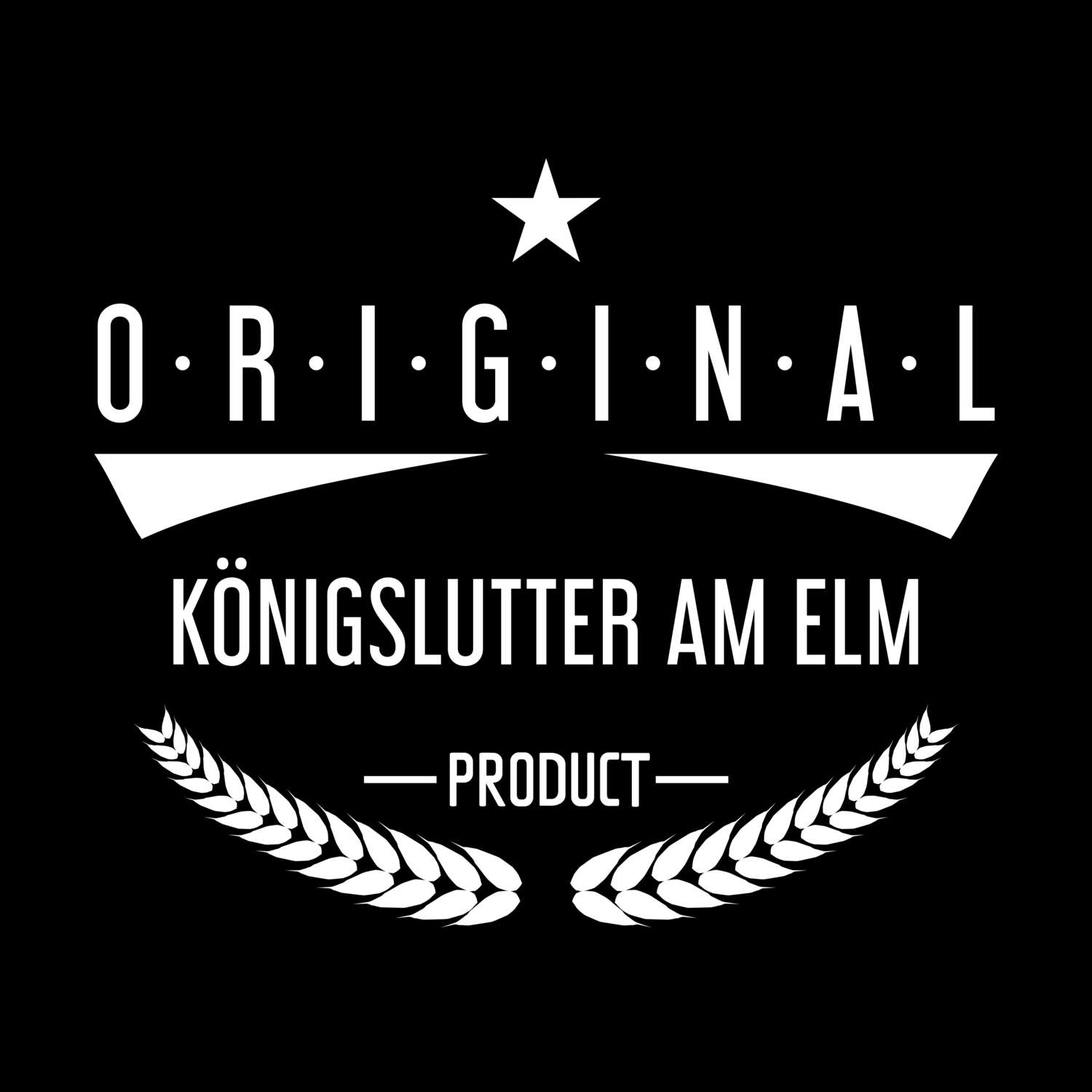 Königslutter am Elm T-Shirt »Original Product«