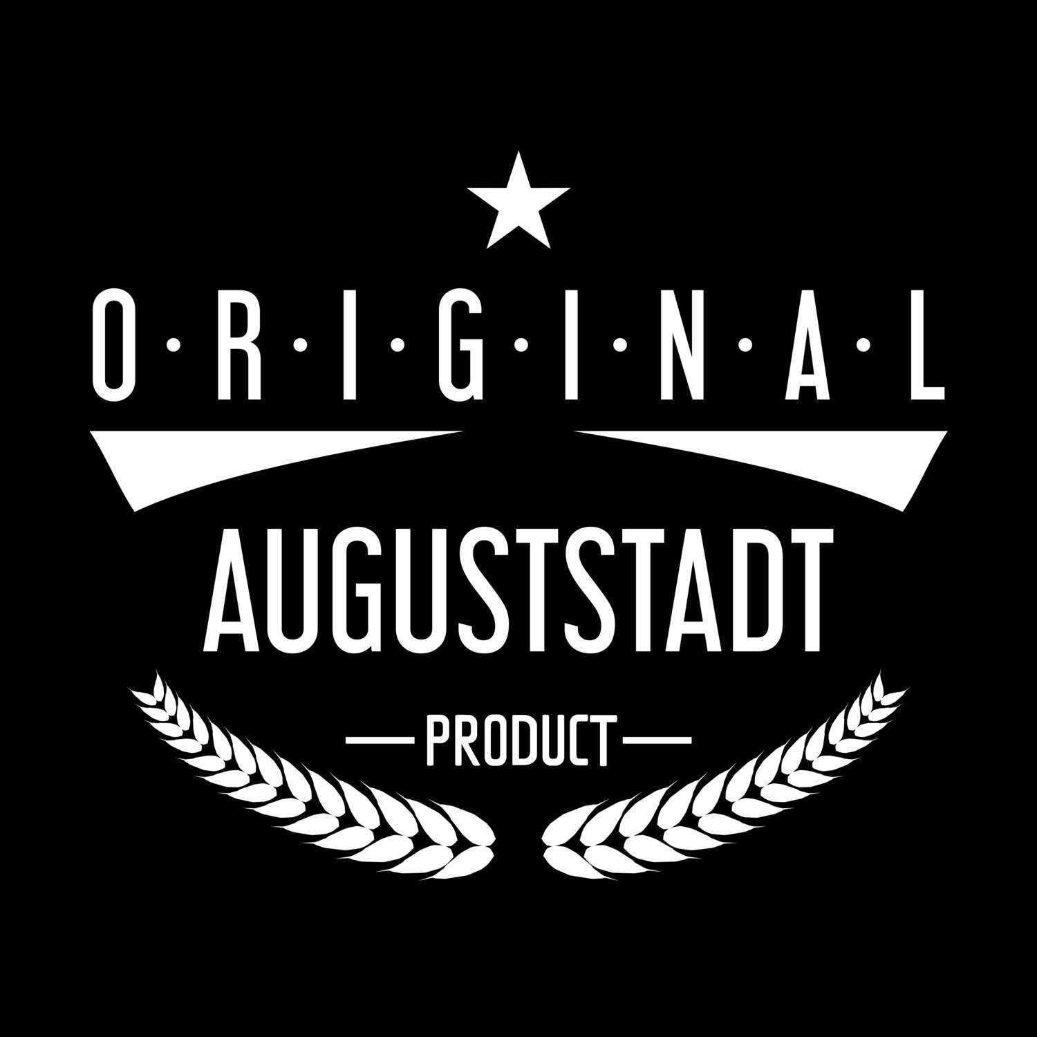 T-Shirt »Original Product« für den Ort »Auguststadt«