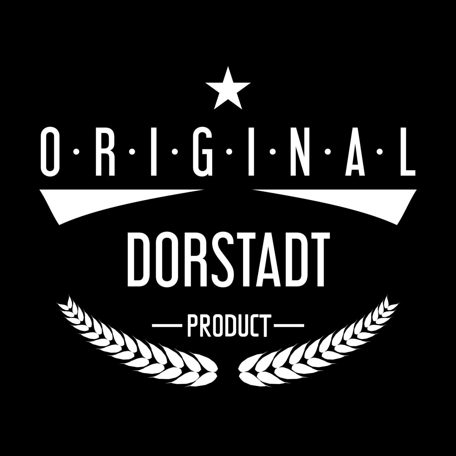 T-Shirt »Original Product« für den Ort »Dorstadt«