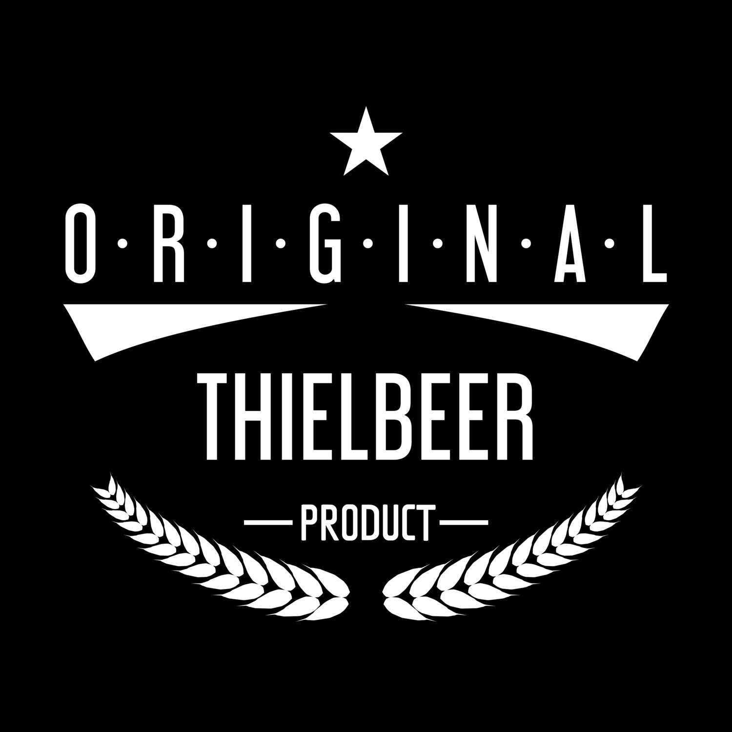 T-Shirt »Original Product« für den Ort »Thielbeer«