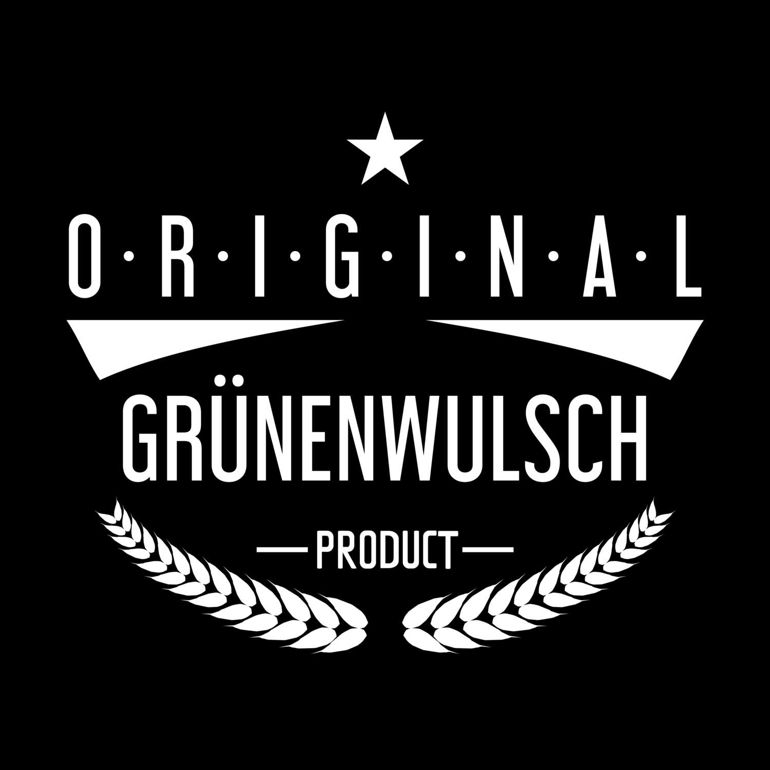 Grünenwulsch T-Shirt »Original Product«