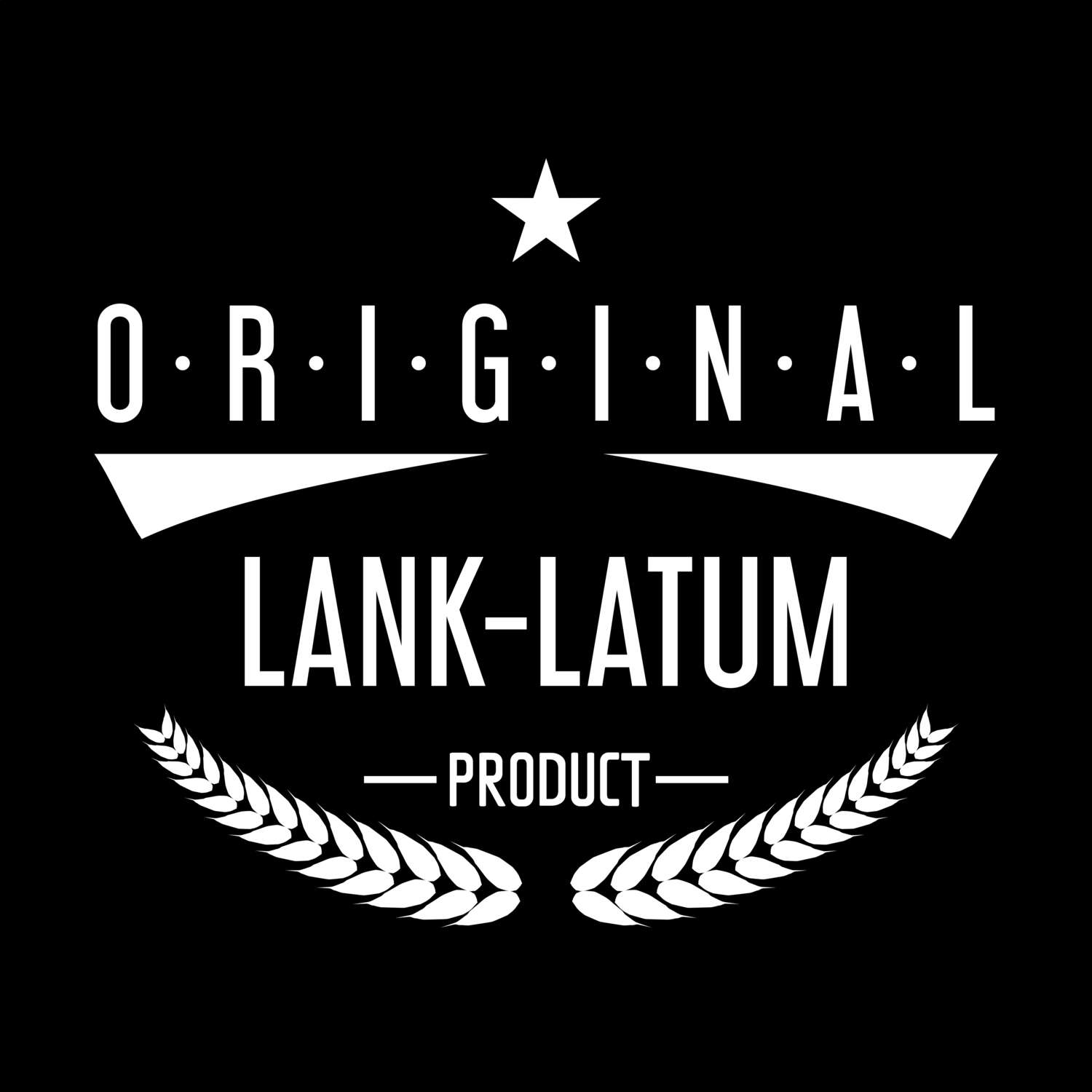 Lank-Latum T-Shirt »Original Product«