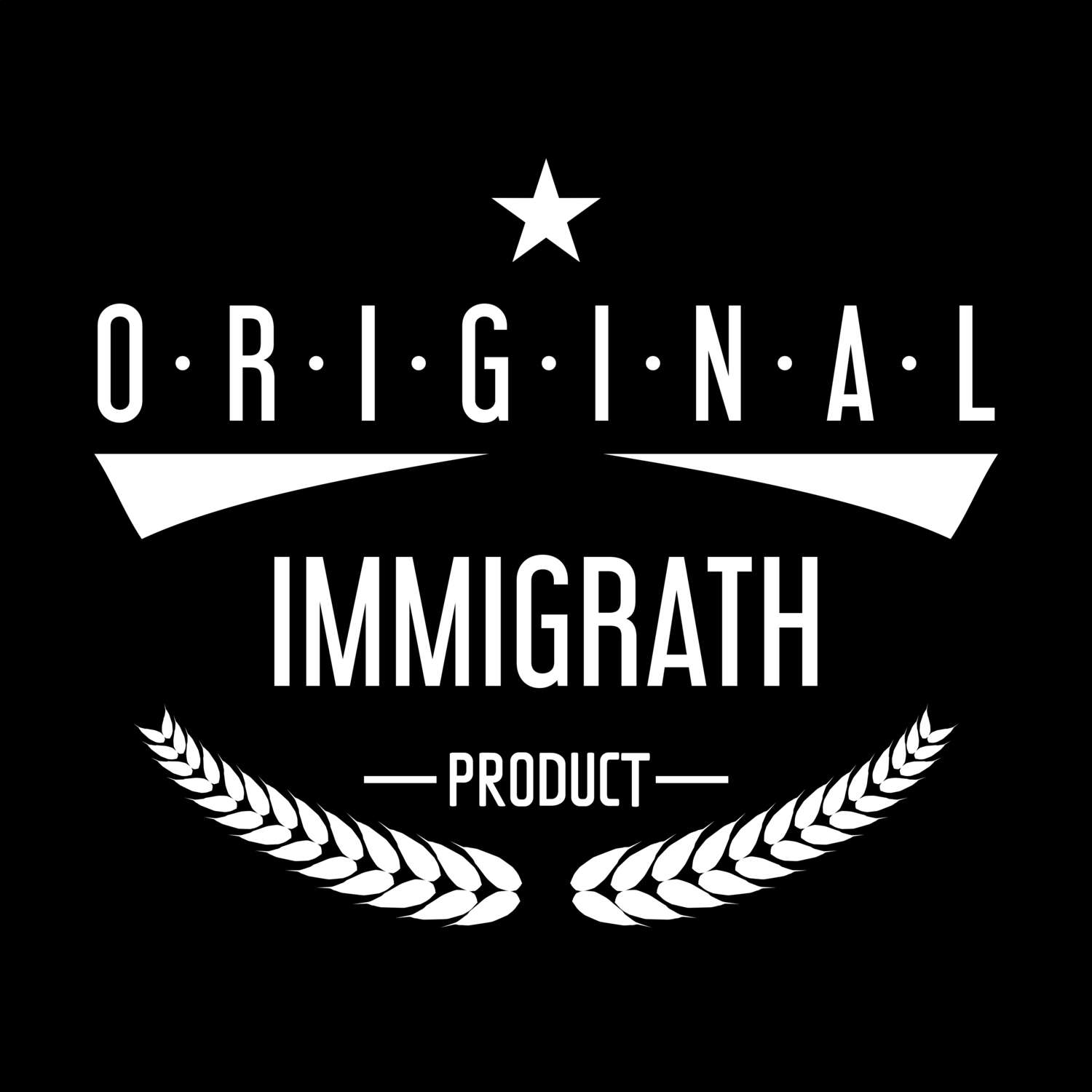 T-Shirt »Original Product« für den Ort »Immigrath«