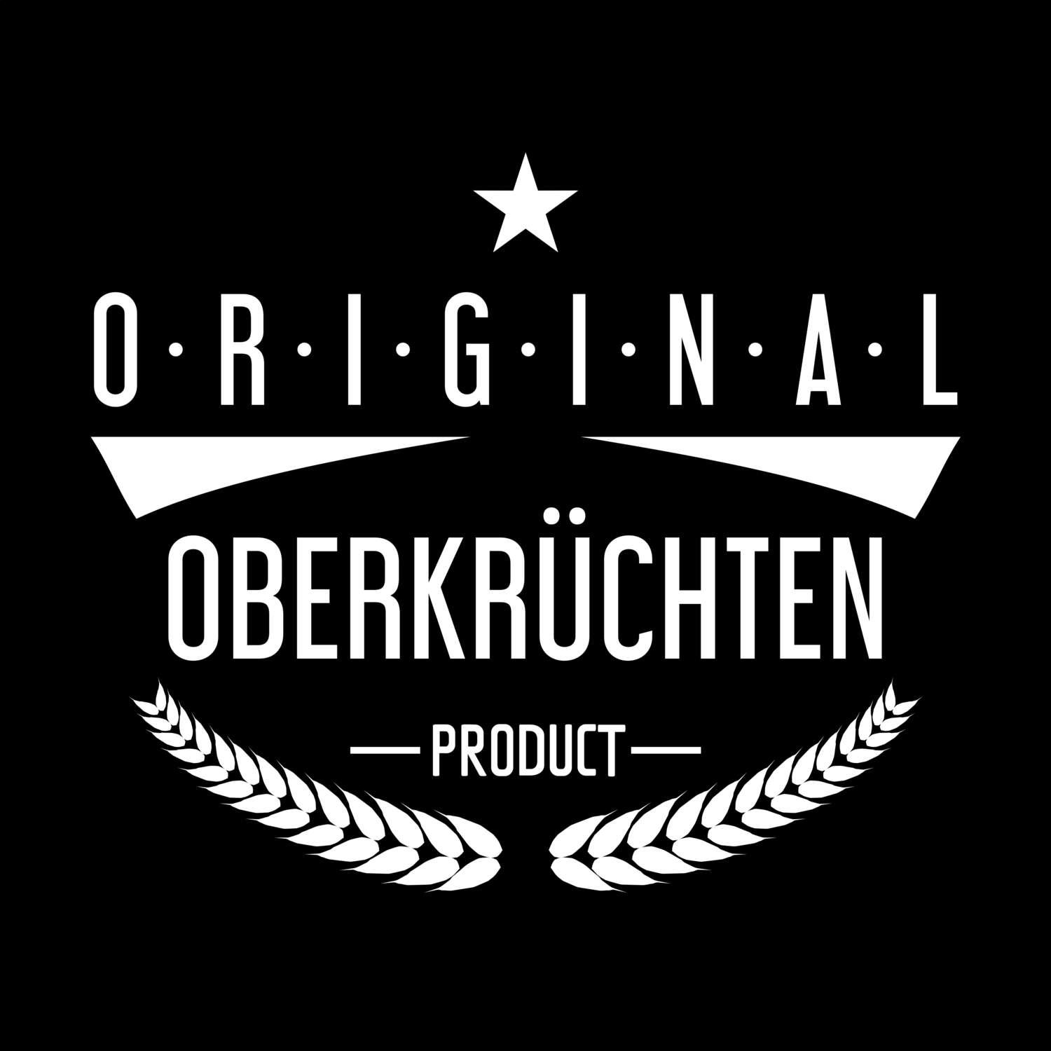 T-Shirt »Original Product« für den Ort »Oberkrüchten«