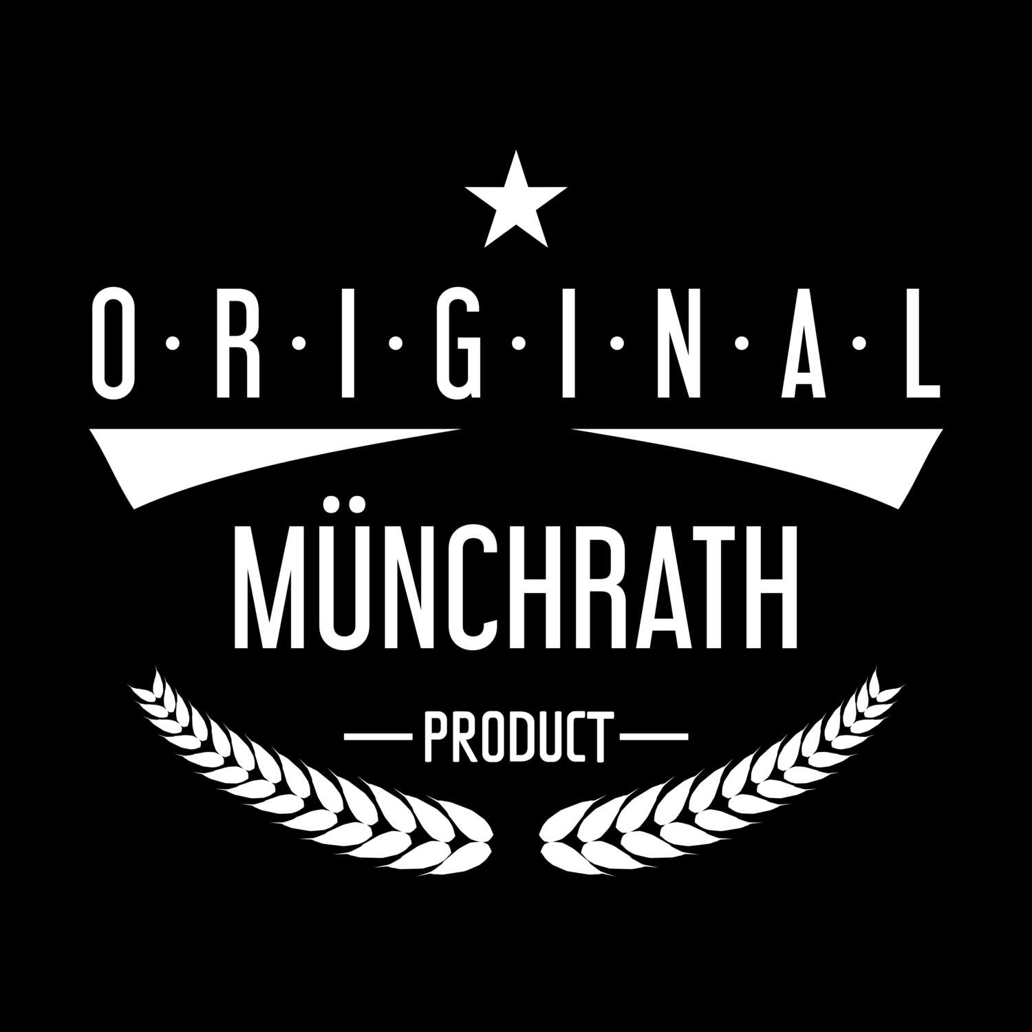 T-Shirt »Original Product« für den Ort »Münchrath«