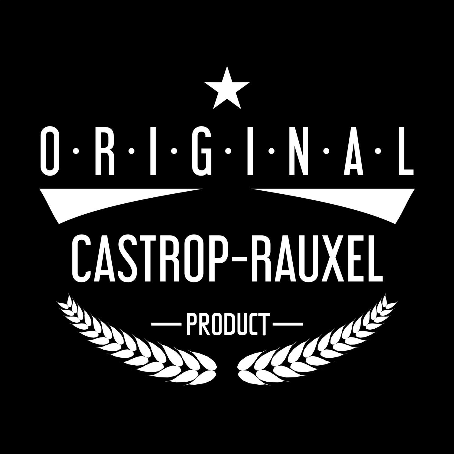 Castrop-Rauxel T-Shirt »Original Product«