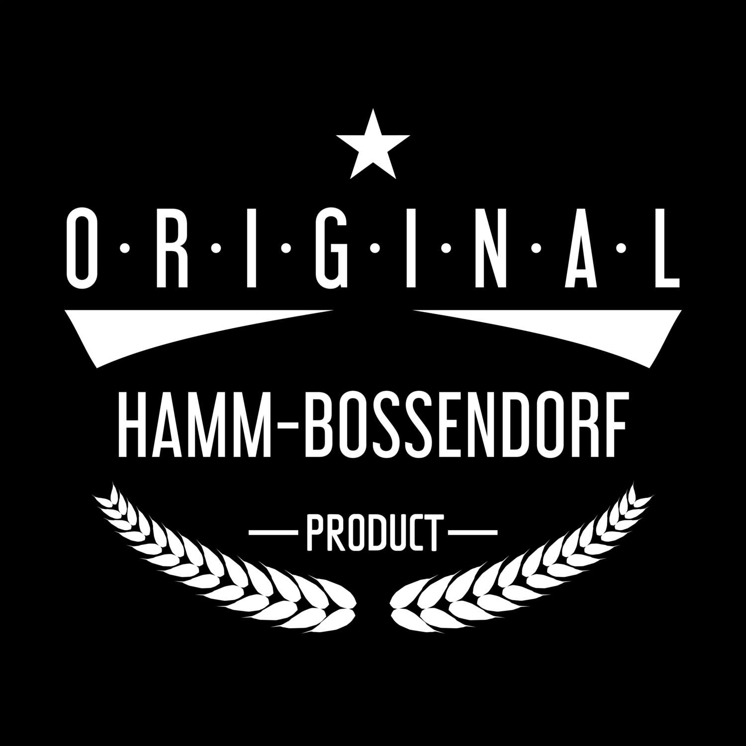 T-Shirt »Original Product« für den Ort »Hamm-Bossendorf«