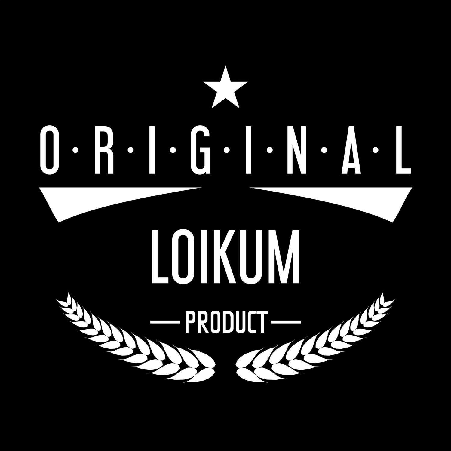 T-Shirt »Original Product« für den Ort »Loikum«