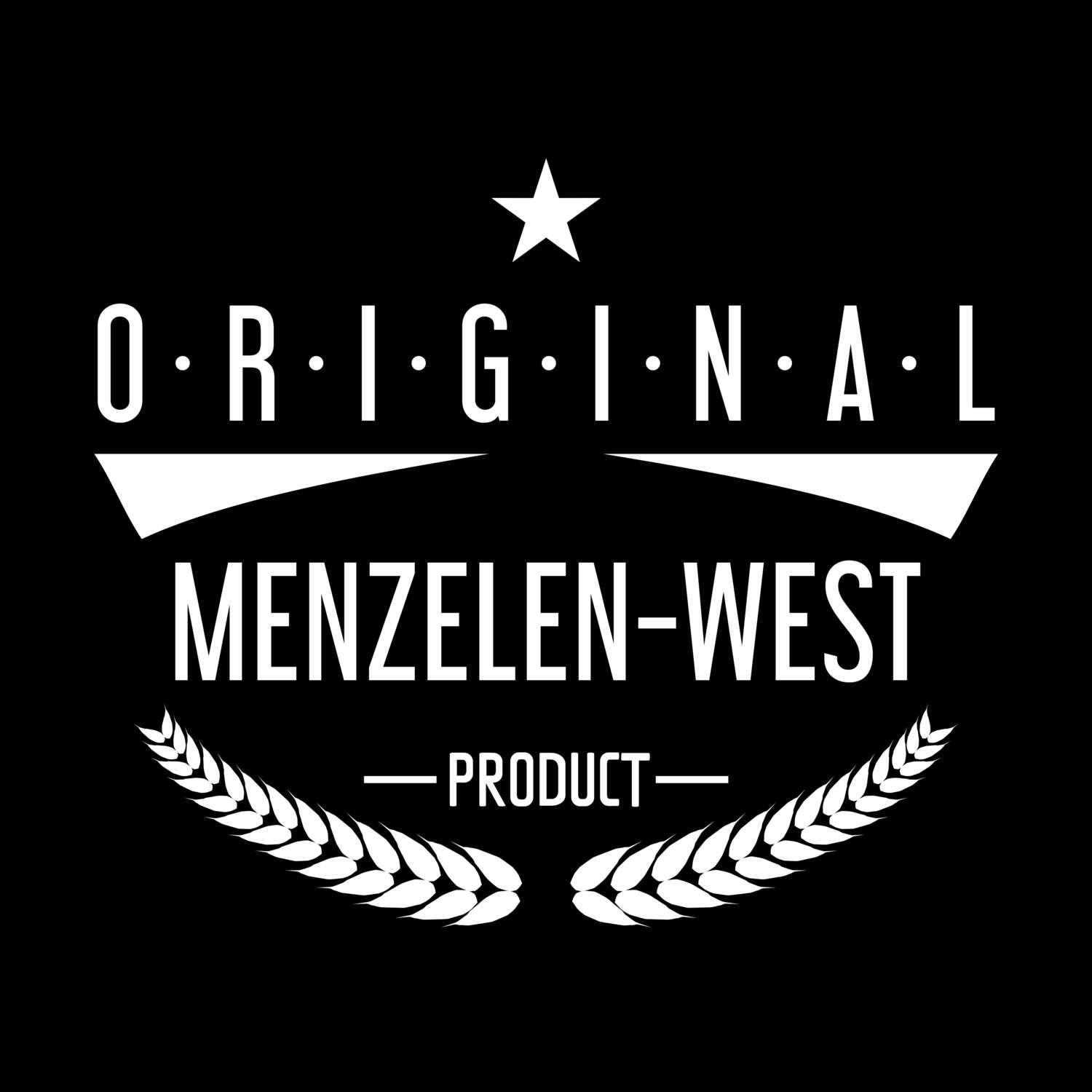 T-Shirt »Original Product« für den Ort »Menzelen-West«