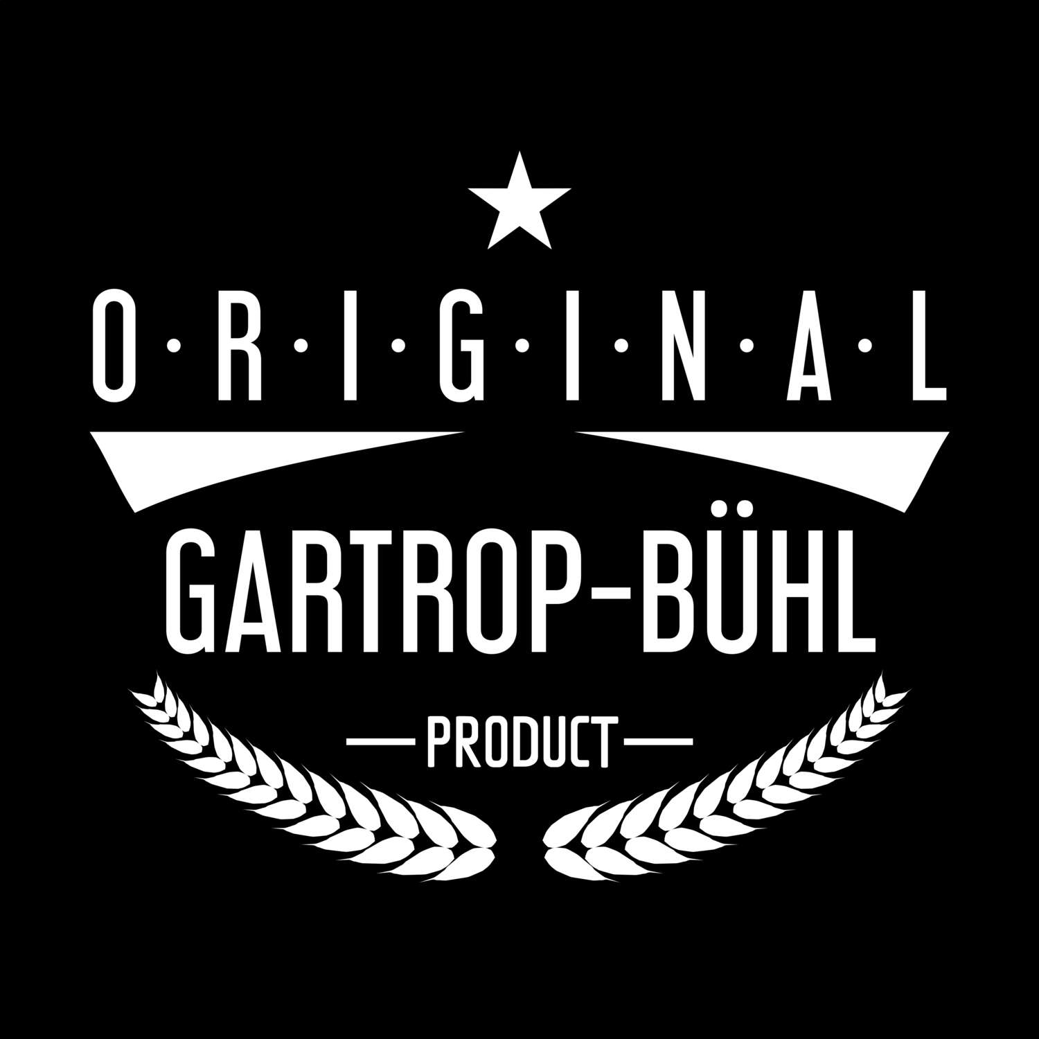 T-Shirt »Original Product« für den Ort »Gartrop-Bühl«