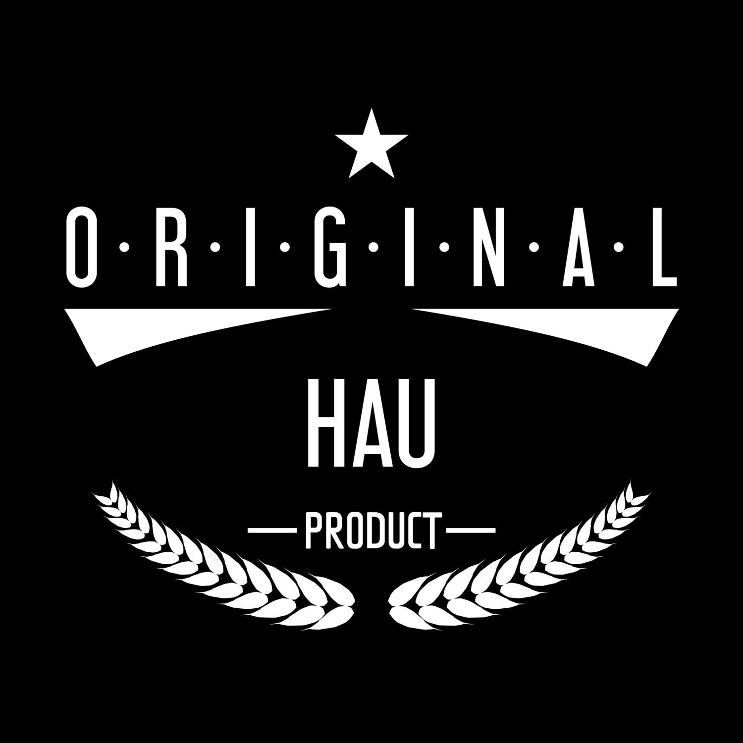 T-Shirt »Original Product« für den Ort »Hau«