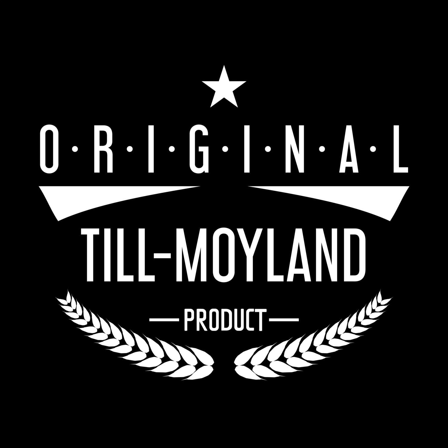 Till-Moyland T-Shirt »Original Product«