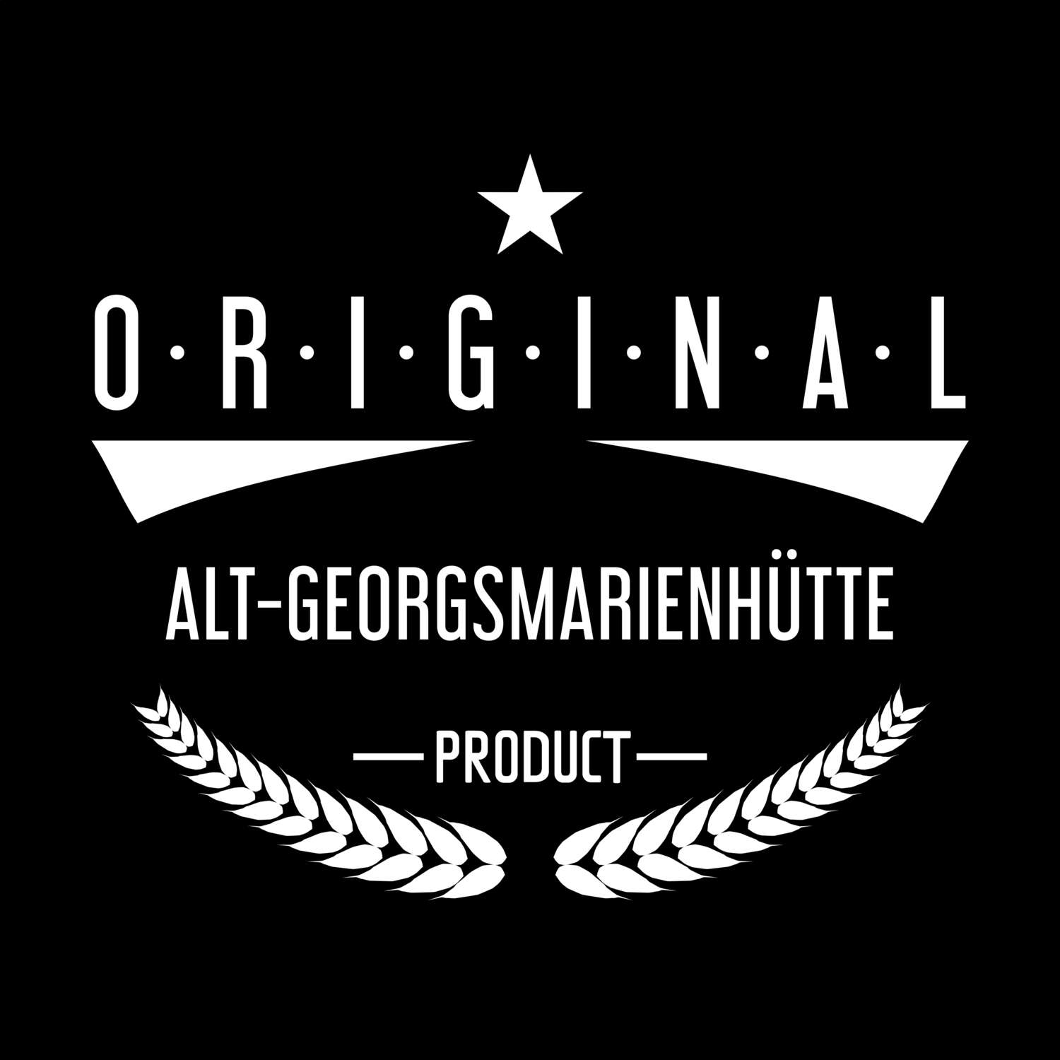 Alt-Georgsmarienhütte T-Shirt »Original Product«