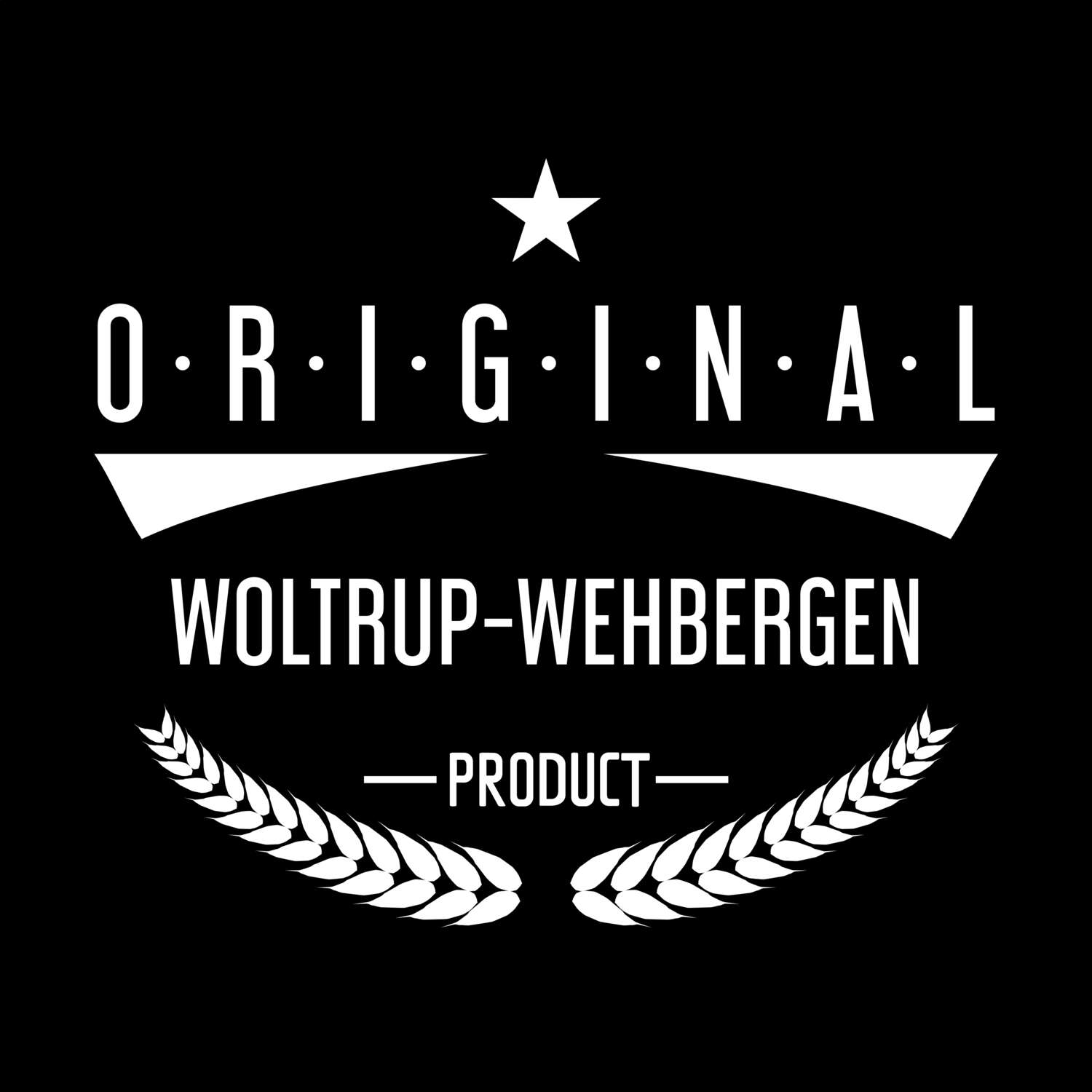 Woltrup-Wehbergen T-Shirt »Original Product«