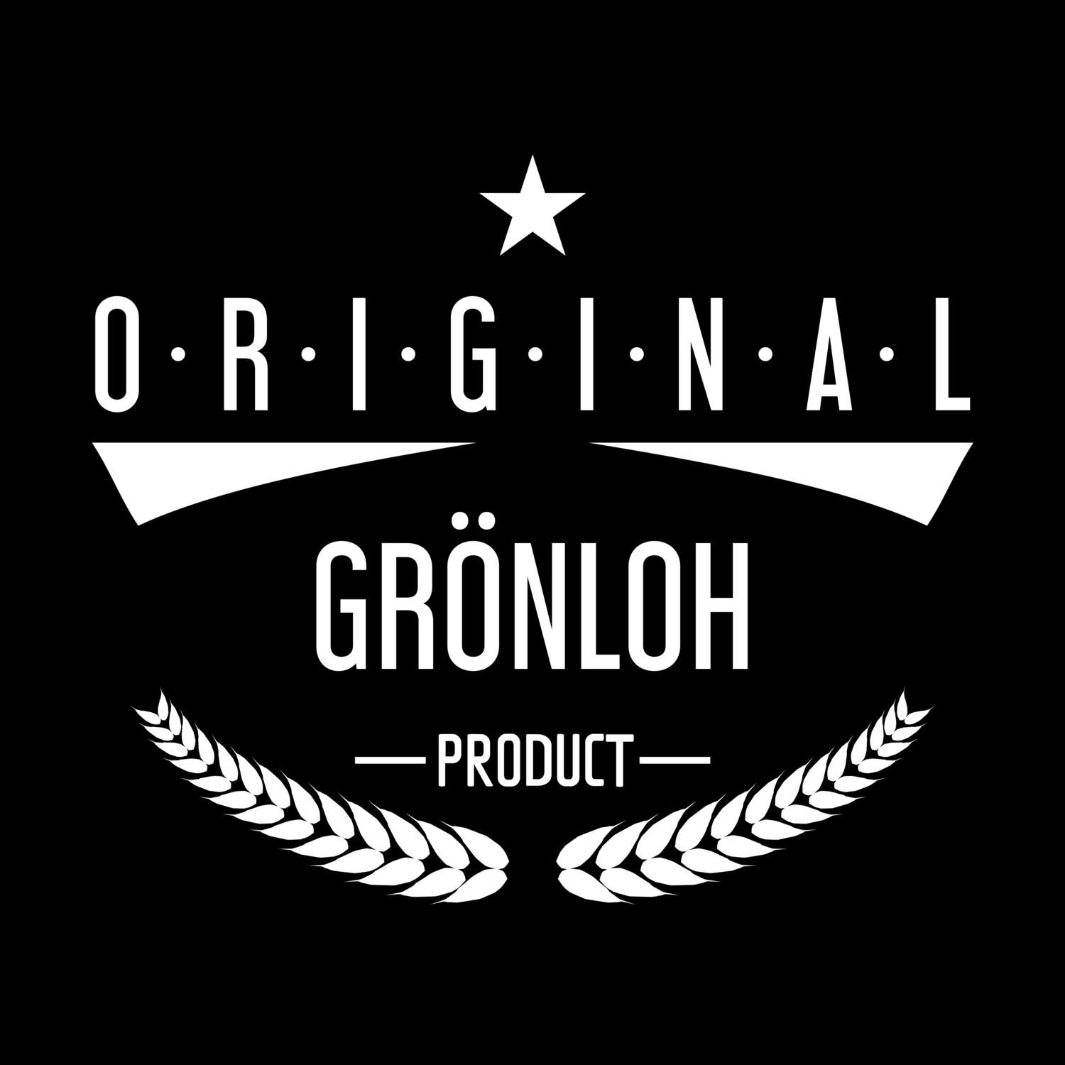 T-Shirt »Original Product« für den Ort »Grönloh«