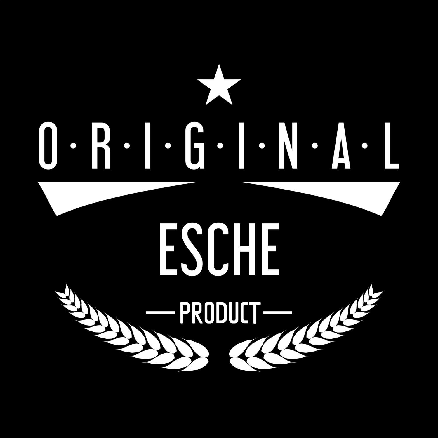 T-Shirt »Original Product« für den Ort »Esche«