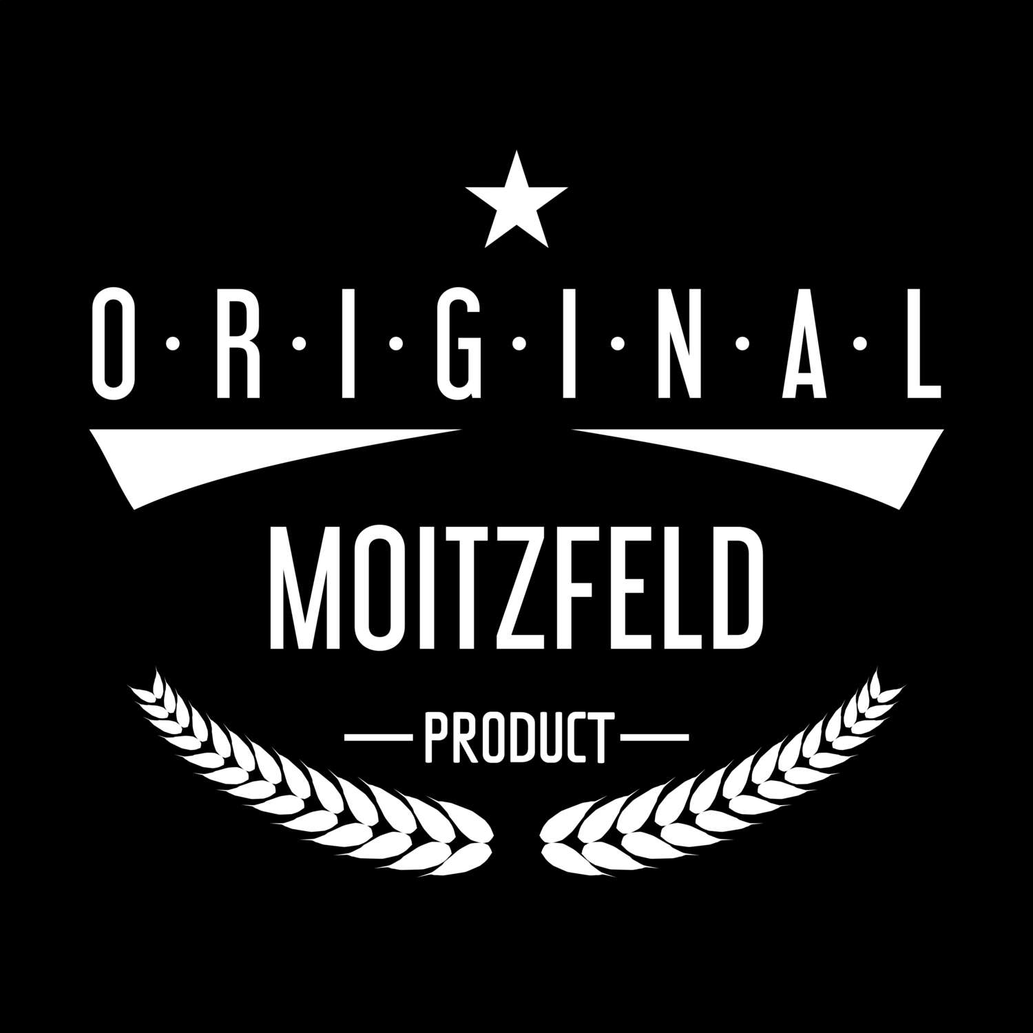 T-Shirt »Original Product« für den Ort »Moitzfeld«