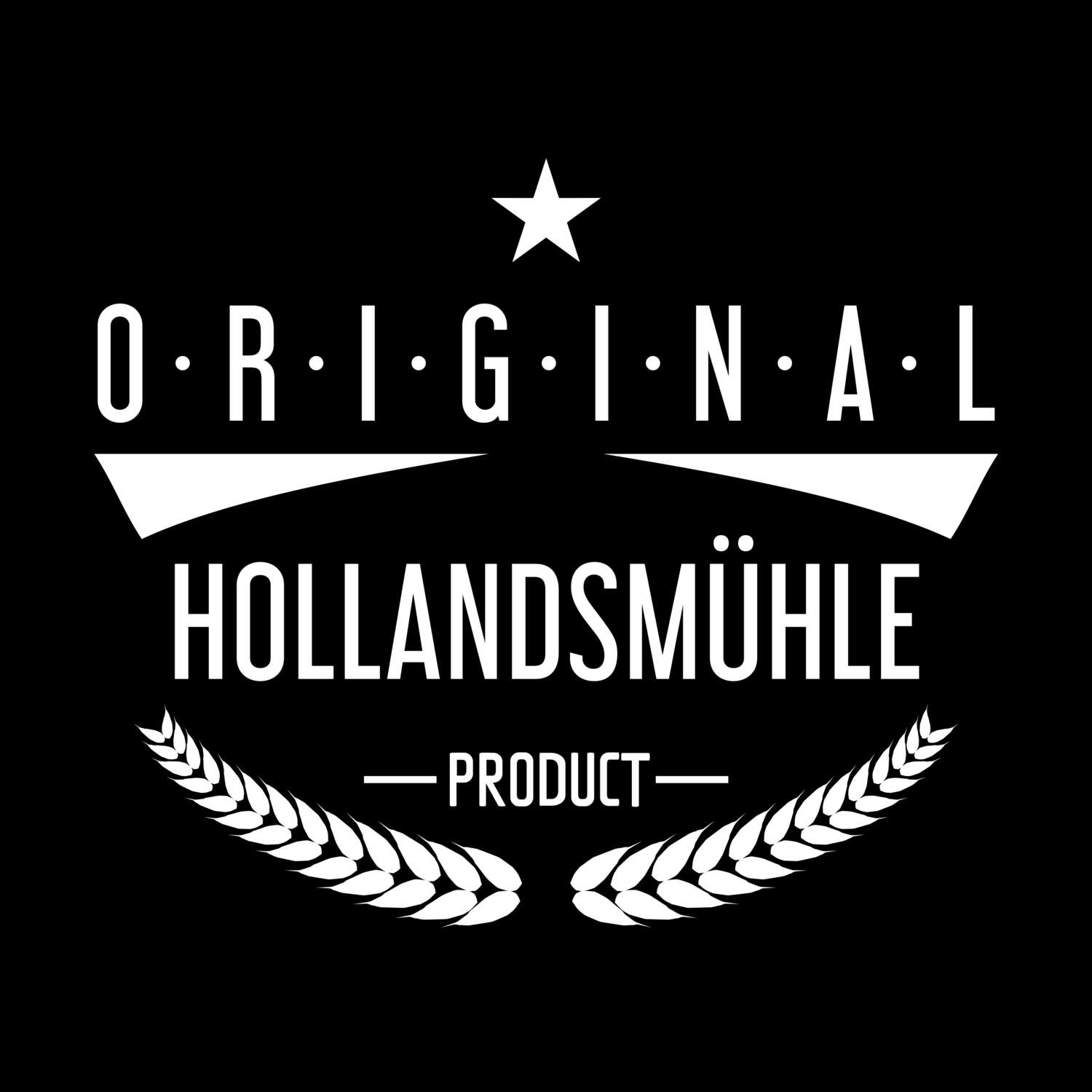 Hollandsmühle T-Shirt »Original Product«