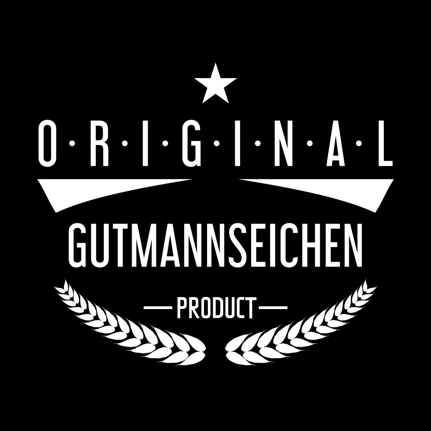 T-Shirt »Original Product« für den Ort »Gutmannseichen«