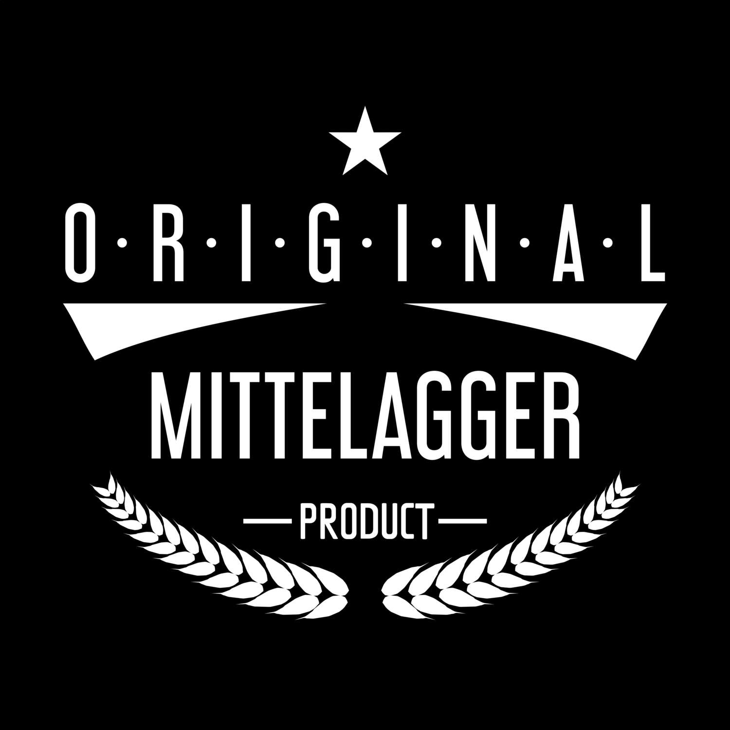 T-Shirt »Original Product« für den Ort »Mittelagger«