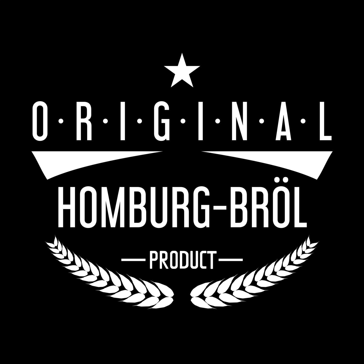Homburg-Bröl T-Shirt »Original Product«