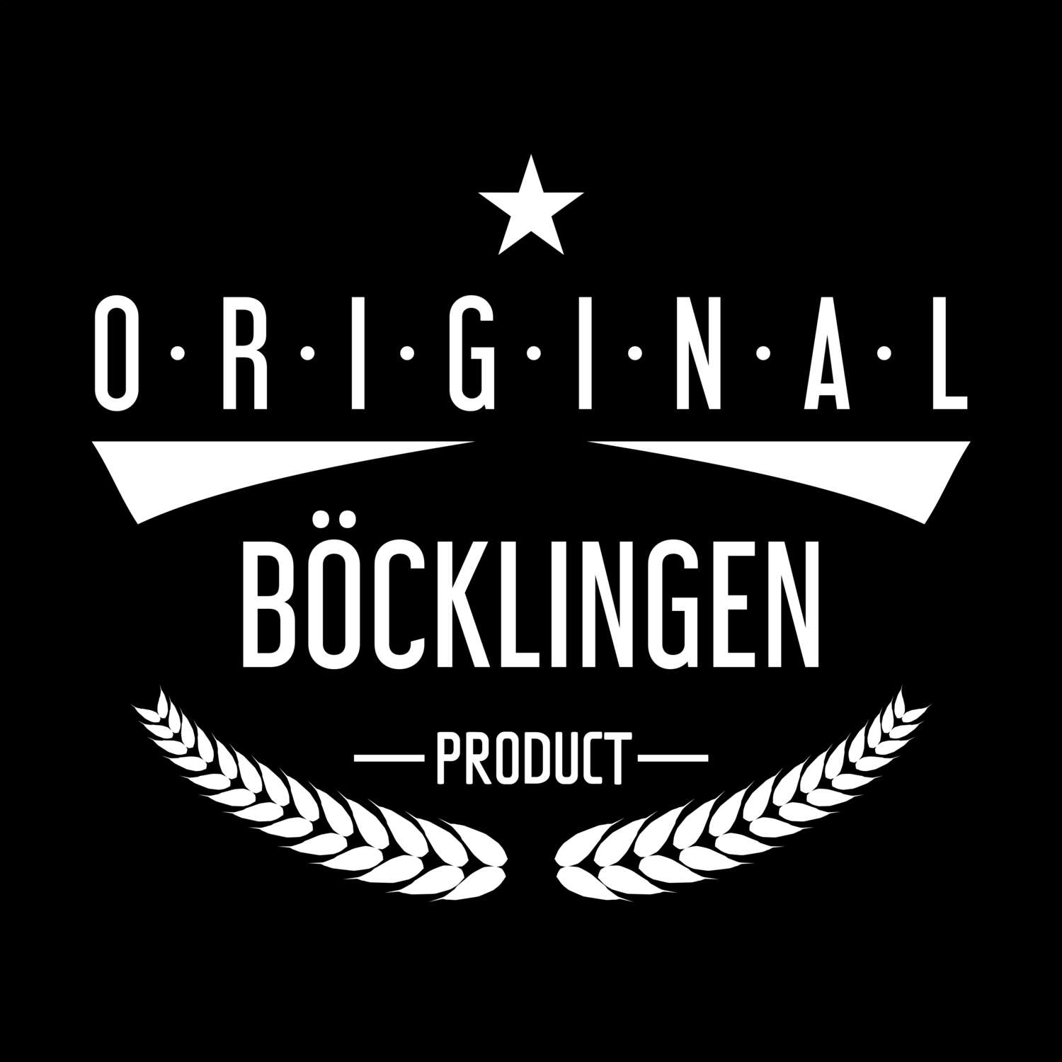 T-Shirt »Original Product« für den Ort »Böcklingen«