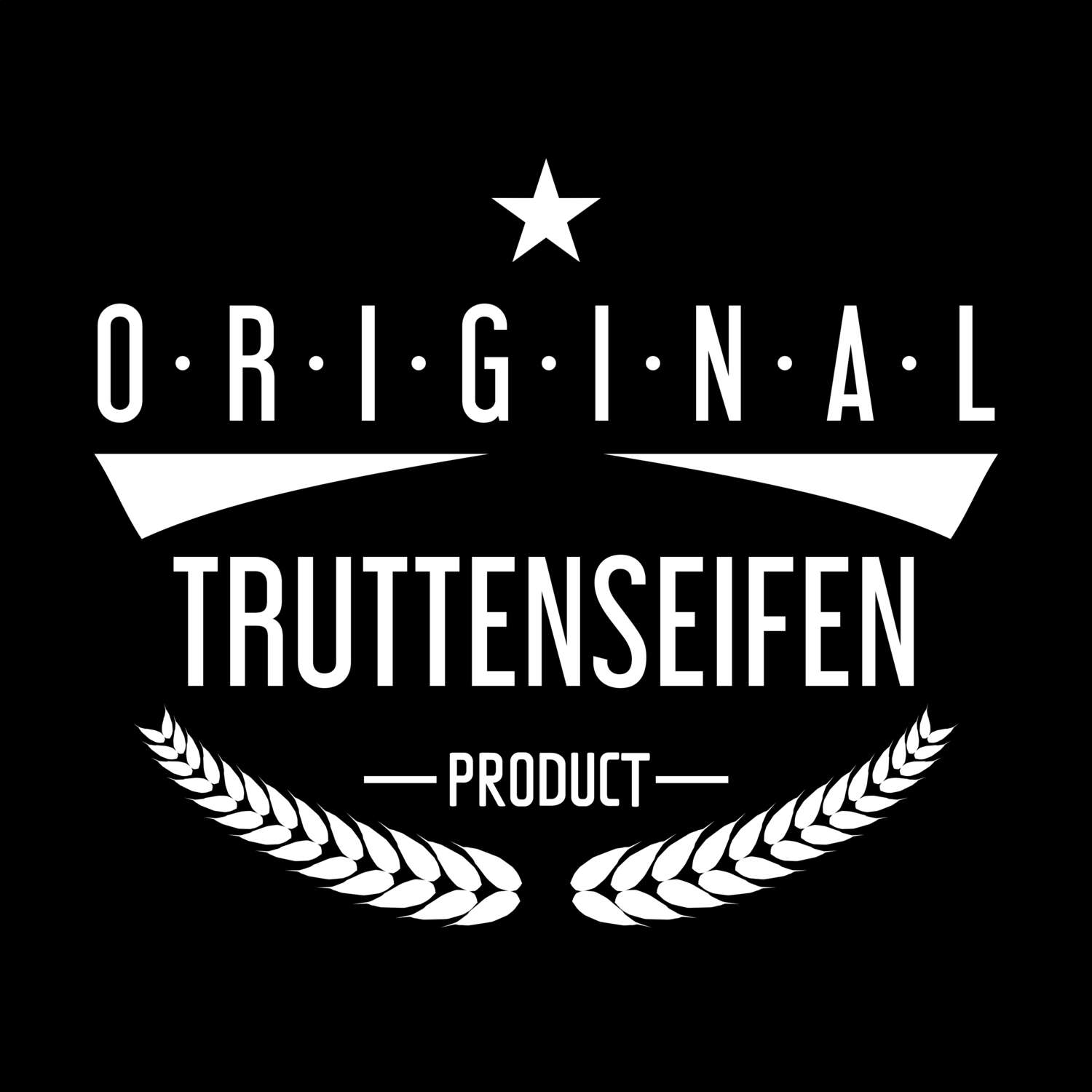 T-Shirt »Original Product« für den Ort »Truttenseifen«