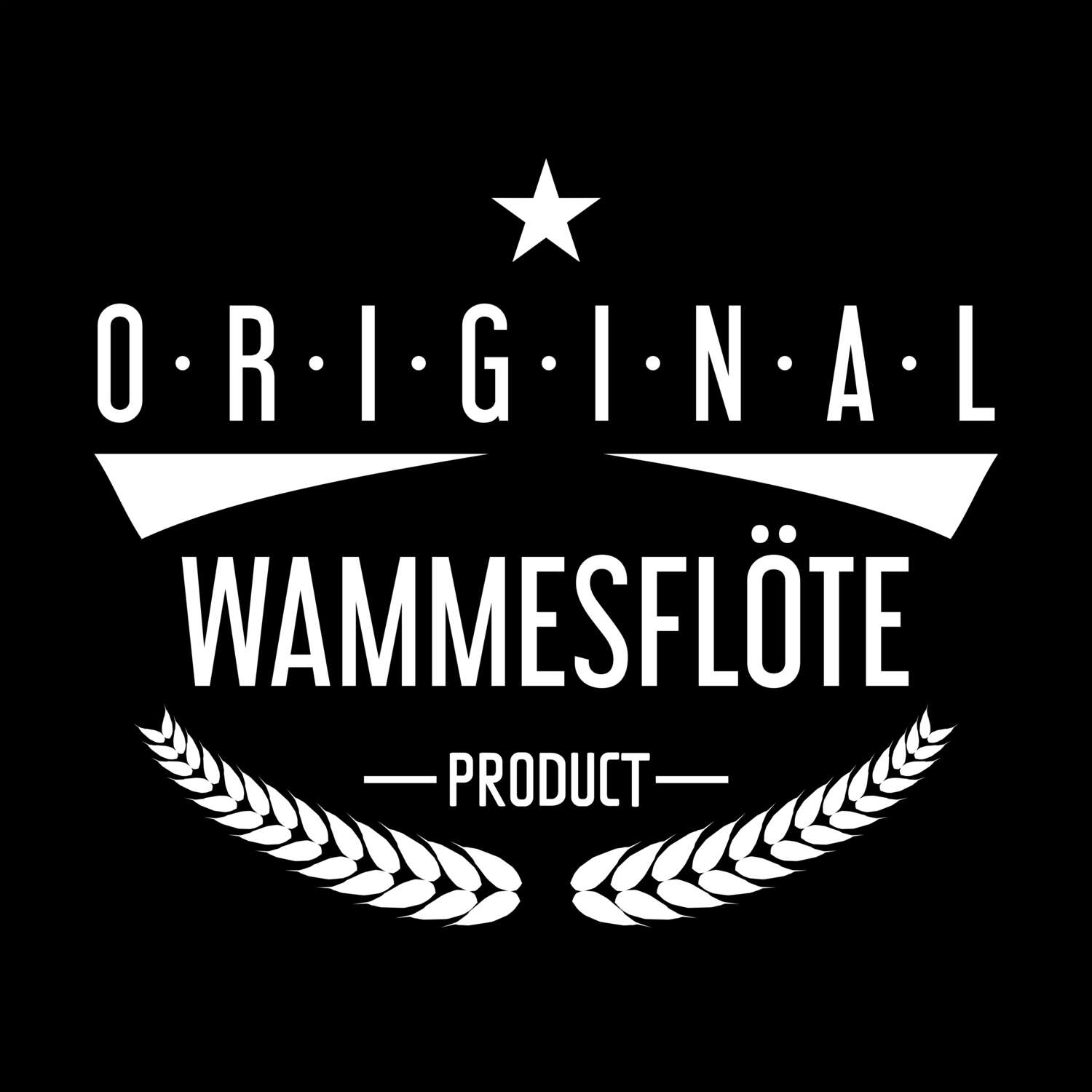 Wammesflöte T-Shirt »Original Product«