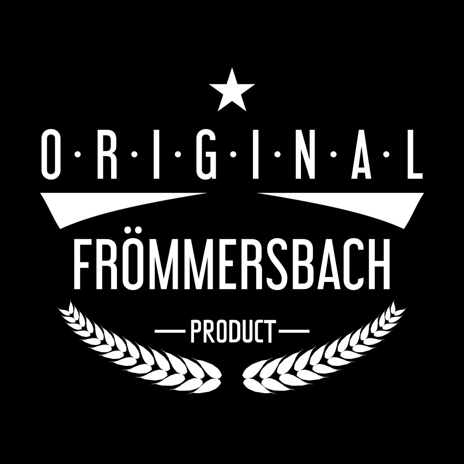 T-Shirt »Original Product« für den Ort »Frömmersbach«