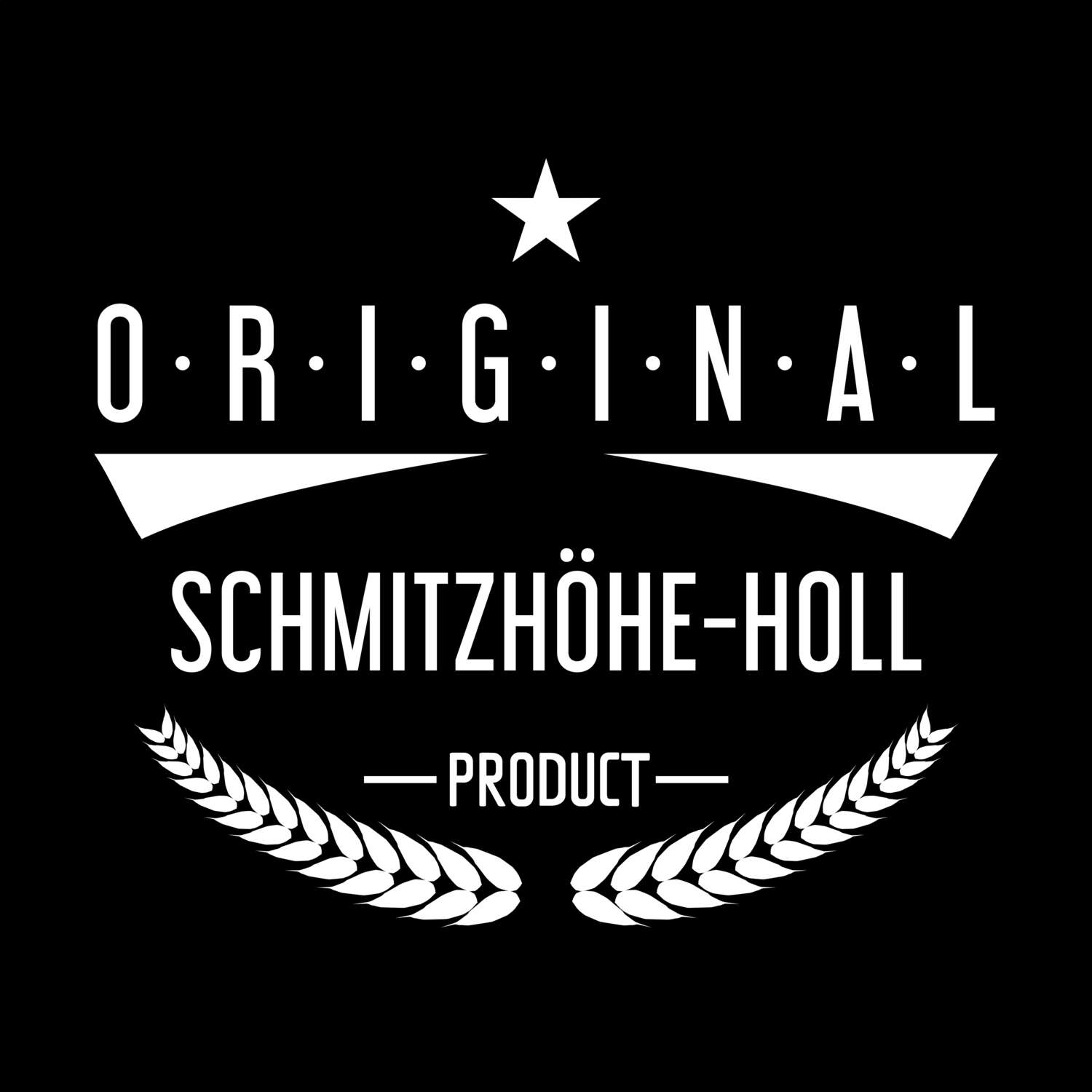 Schmitzhöhe-Holl T-Shirt »Original Product«